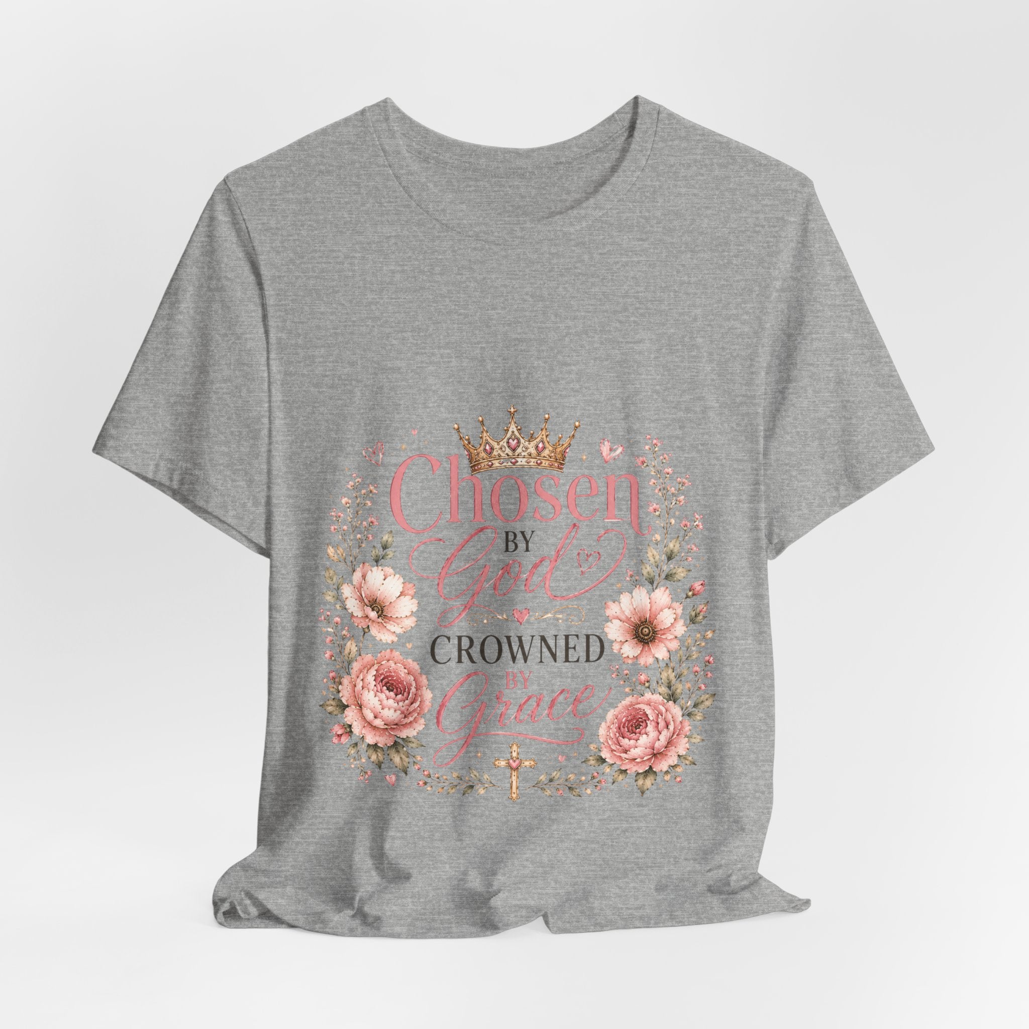 Chosen by God, Crowned by Grace T-Shirt