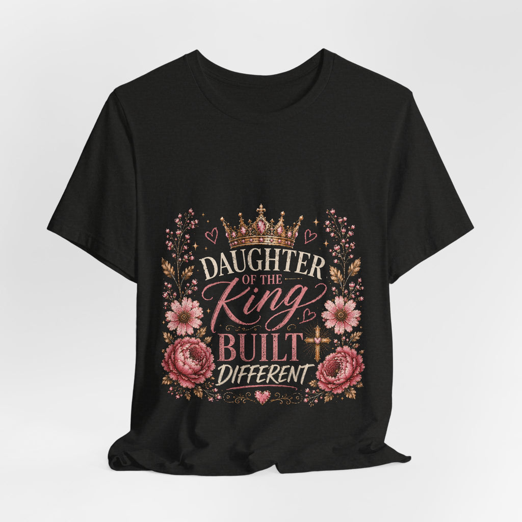 Daughter of the King Floral Tee — Christian Inspirational Crown Shirt