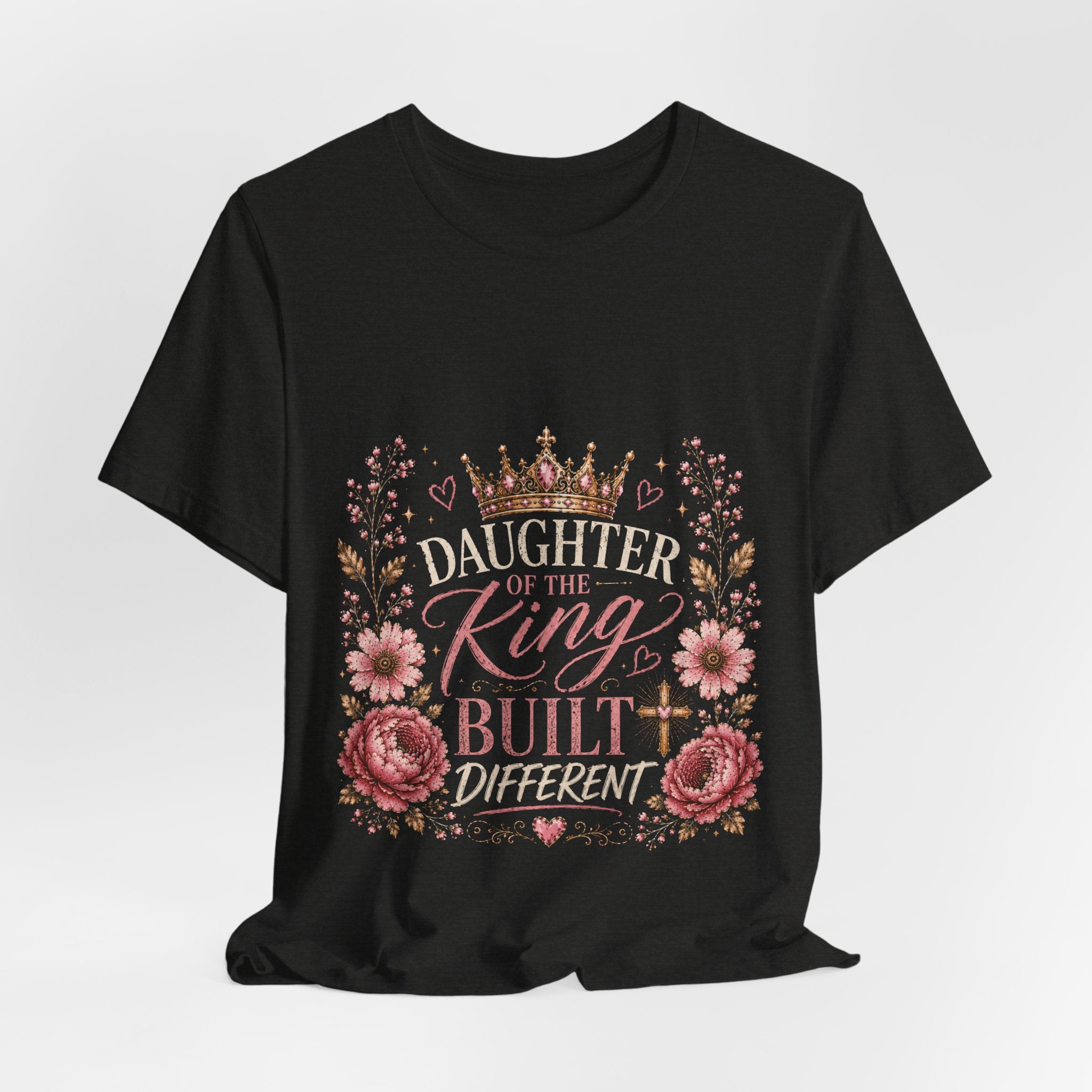 Daughter of the King Floral Tee — Christian Inspirational Crown Shirt