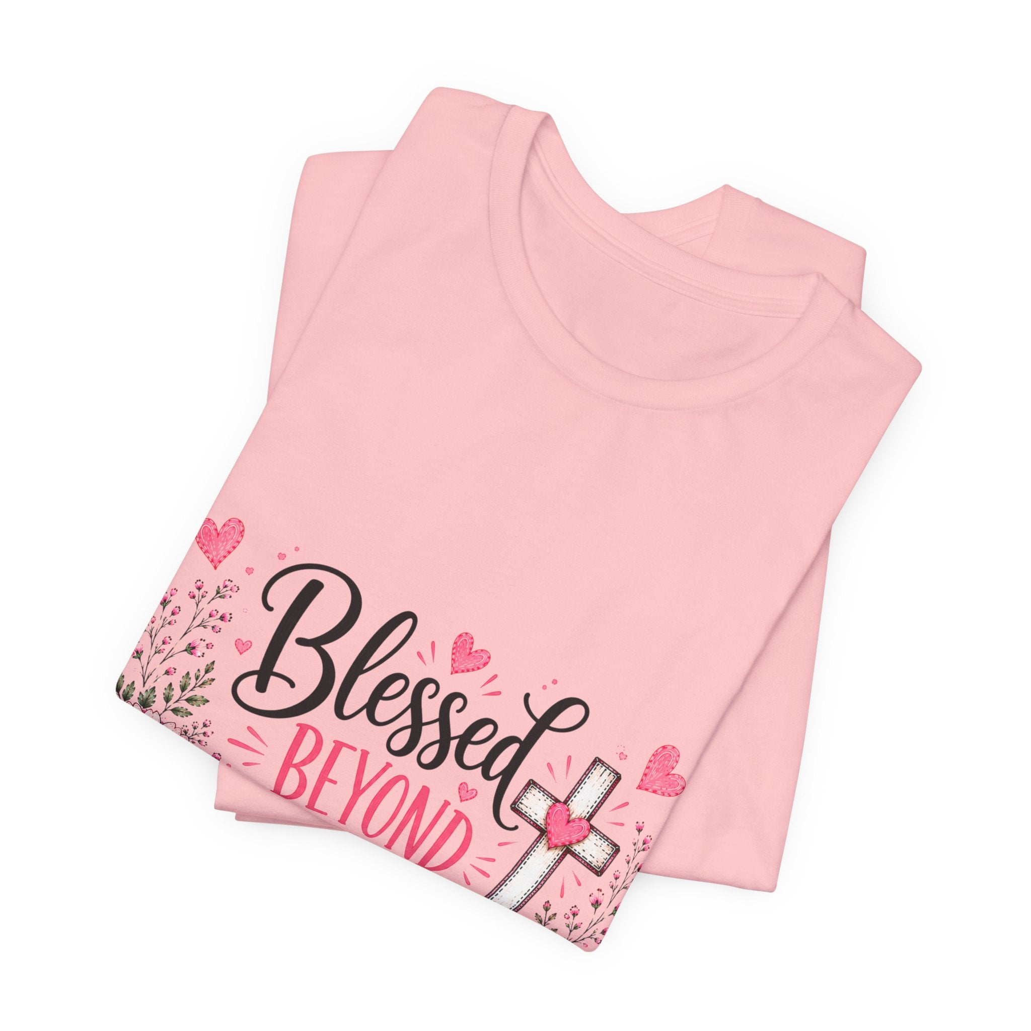 Blessed Beyond Measure — Floral Christian Inspirational T-Shirt