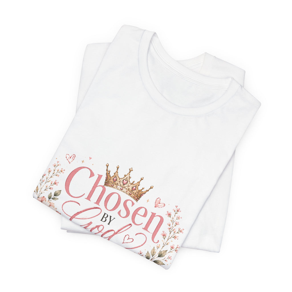 Chosen by God, Crowned by Grace T-Shirt