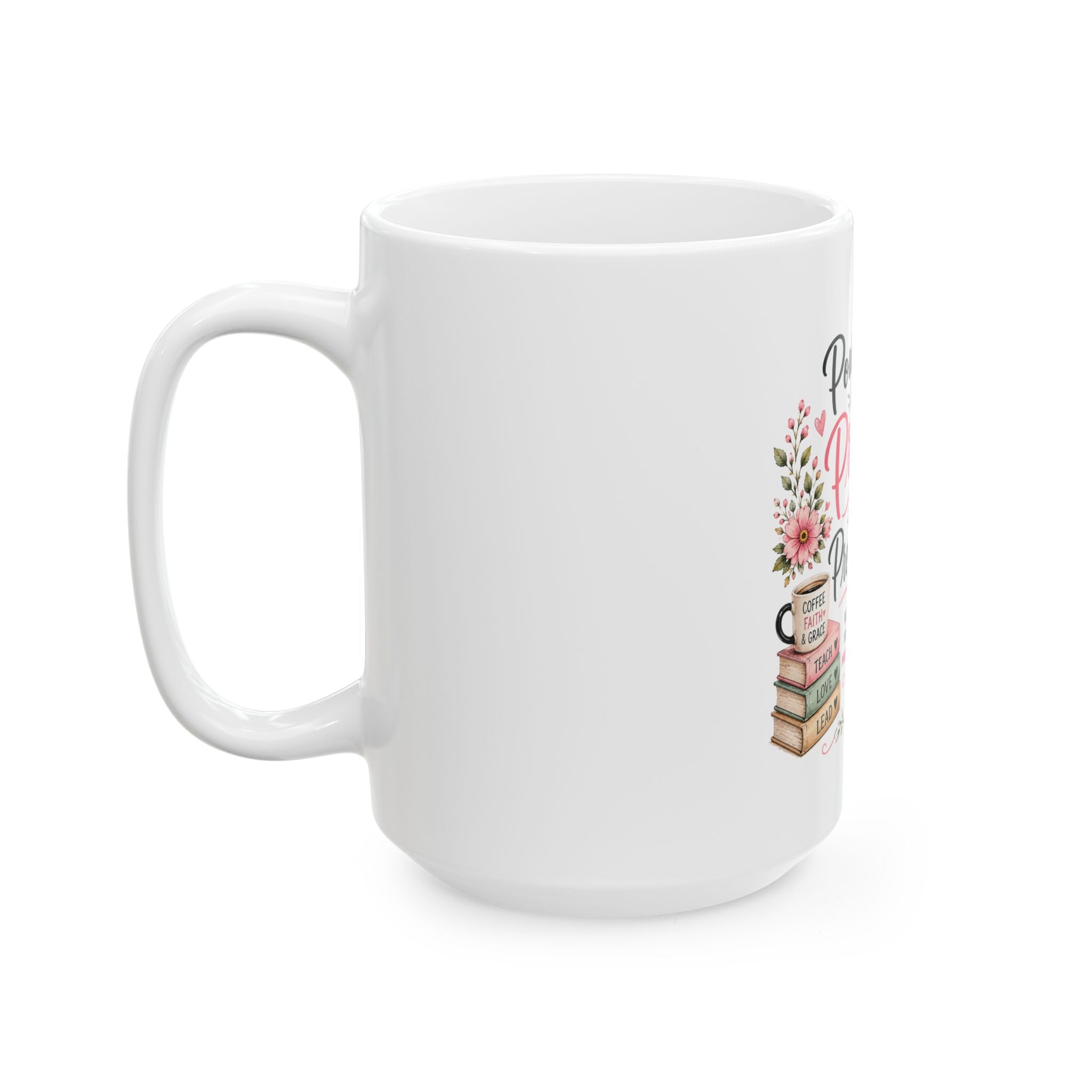 Powered by Prayer & Preschoolers Ceramic Mug — Inspirational Christian Teacher Gift (11oz & 15oz)
