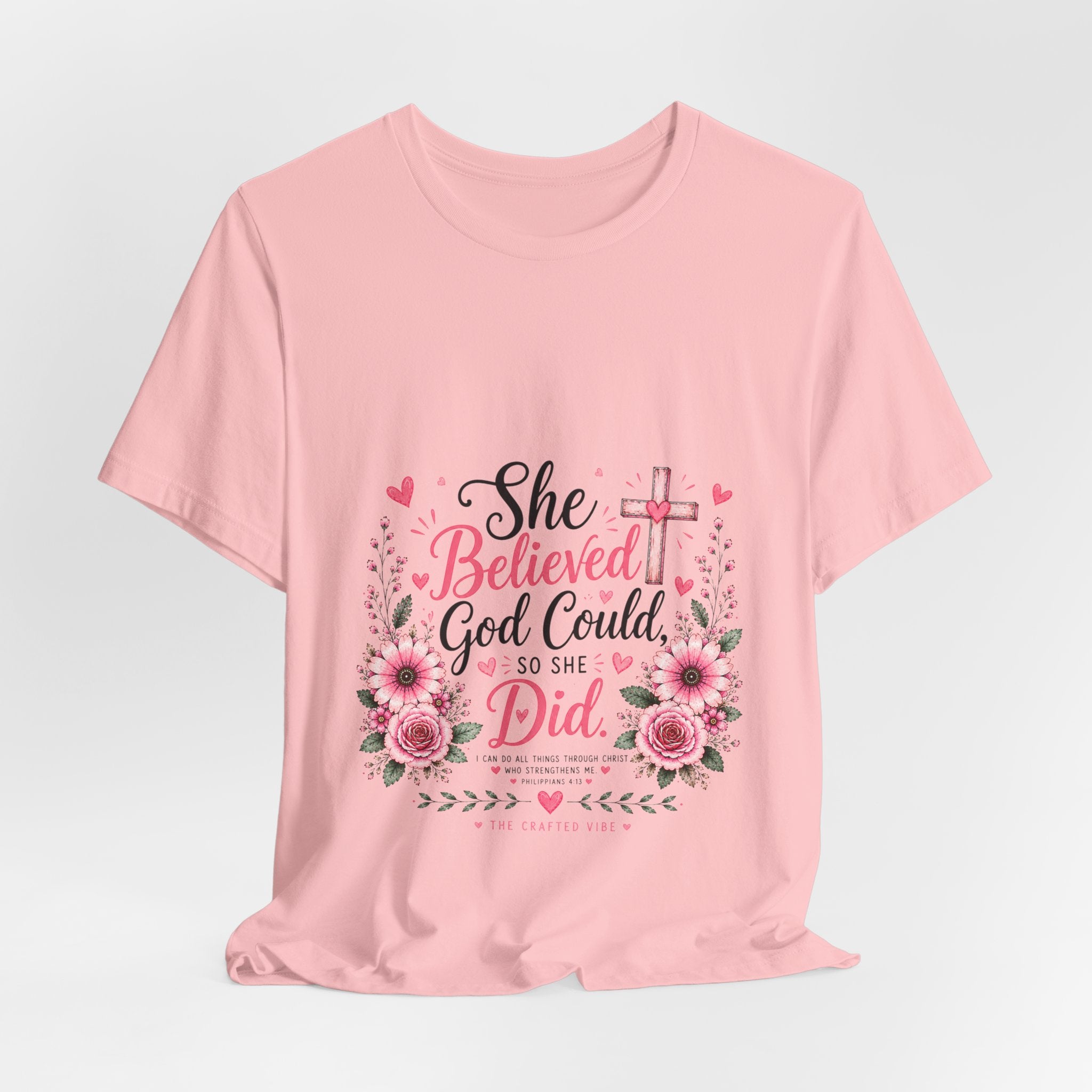 She Believed God Could So She Did - Inspirational Christian Tee