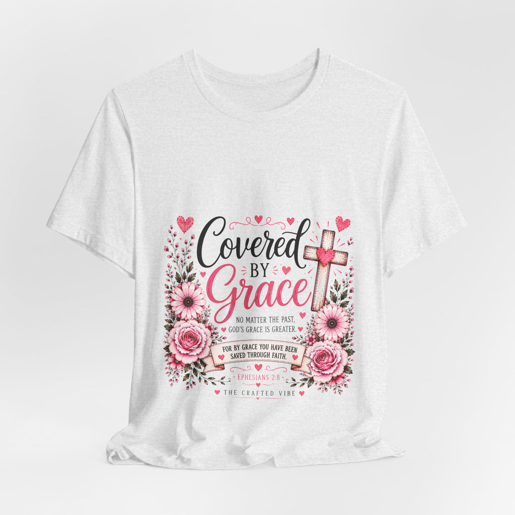 Covered by Grace Floral Tee — Christian Cross Faith T‑Shirt (“Covered by Grace” Design)