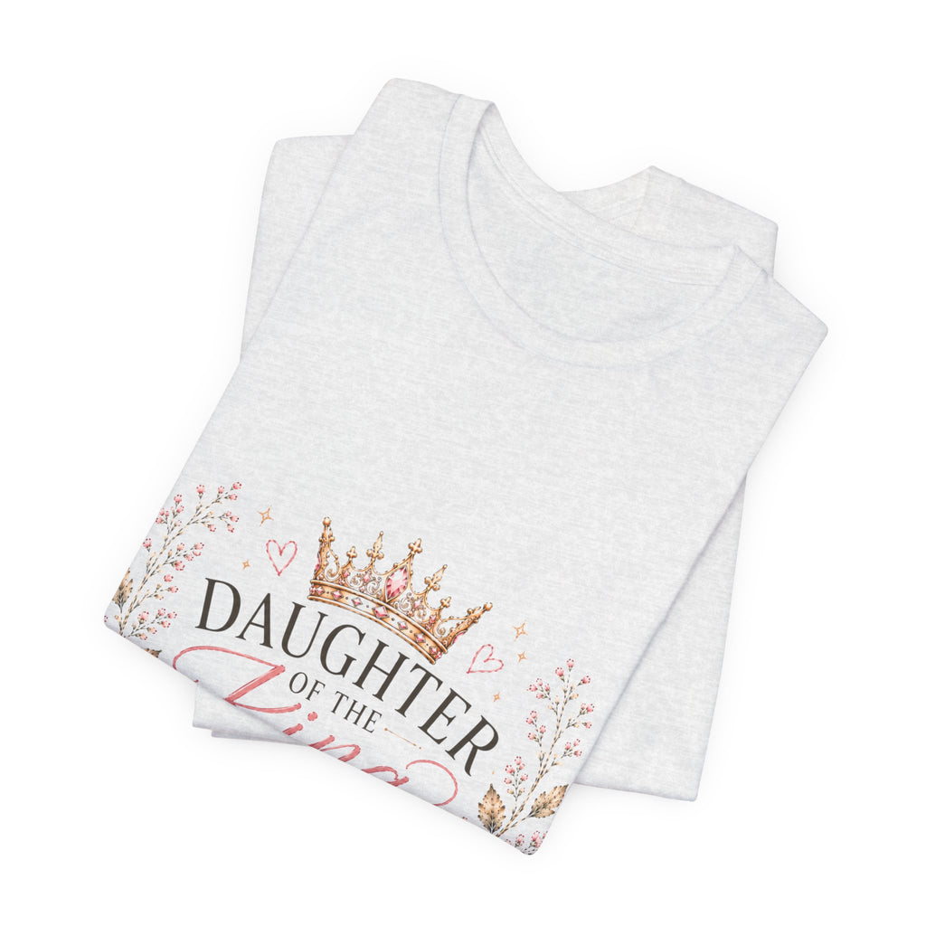 Daughter of the King Floral Tee — Christian Faith Crown T‑Shirt