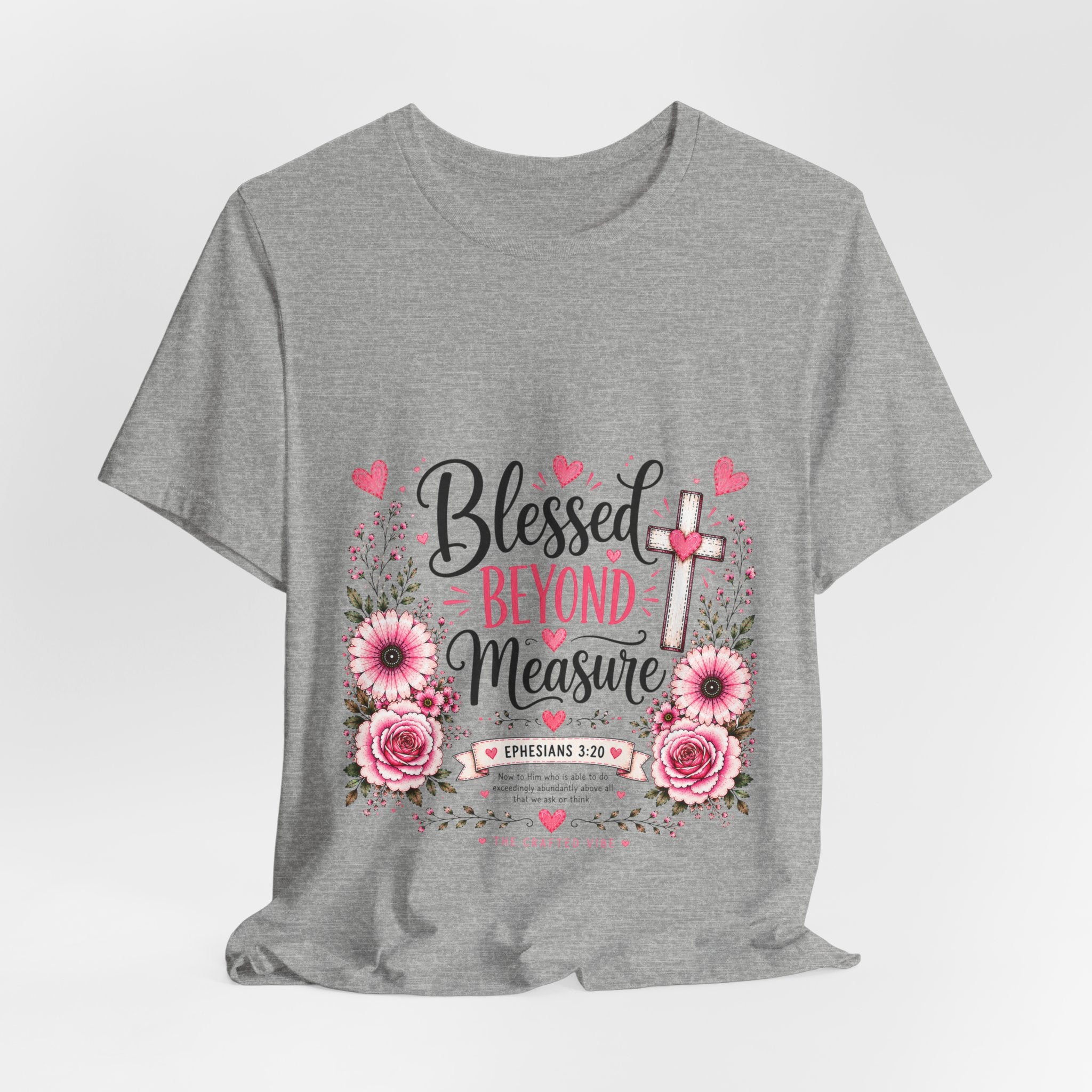 Blessed Beyond Measure — Floral Christian Inspirational T-Shirt