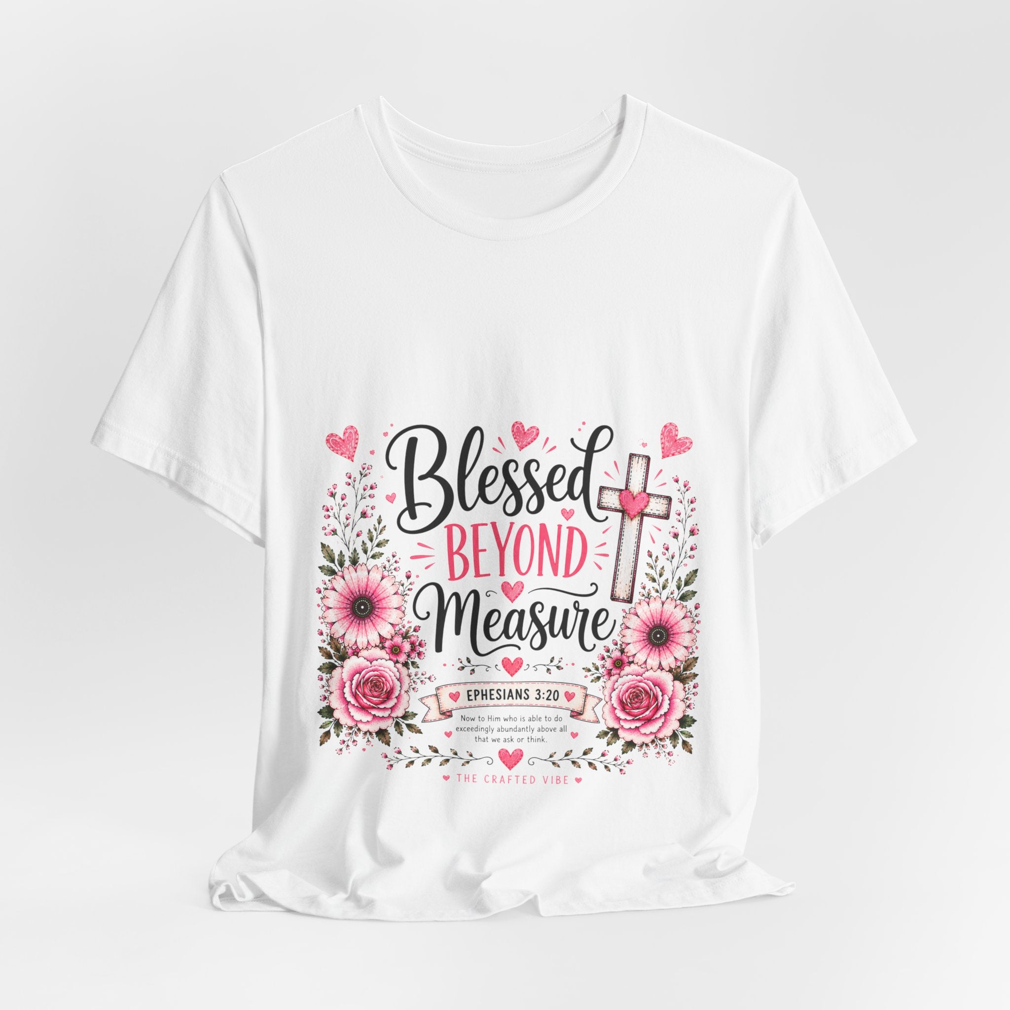 Blessed Beyond Measure — Floral Christian Inspirational T-Shirt