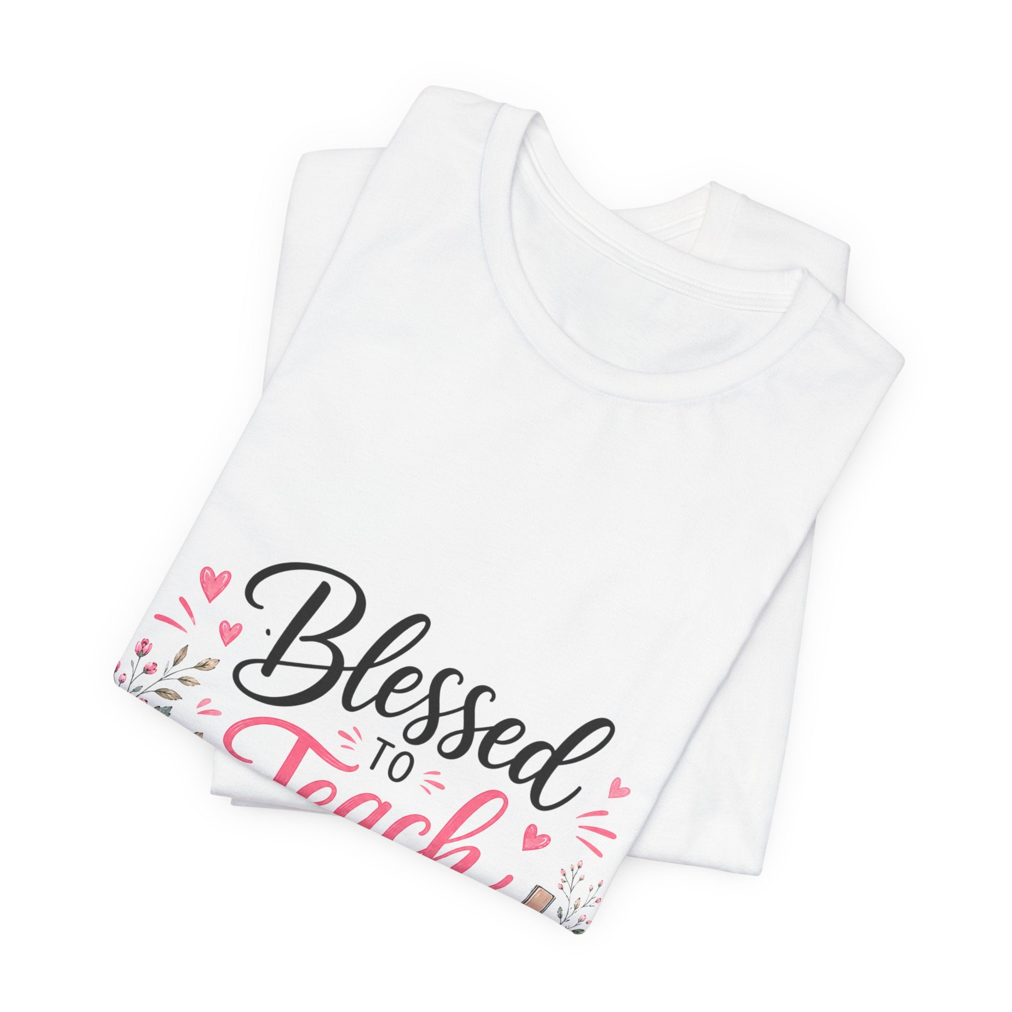 Blessed to Teach by His Grace T-Shirt — Christian Teacher Floral Tee