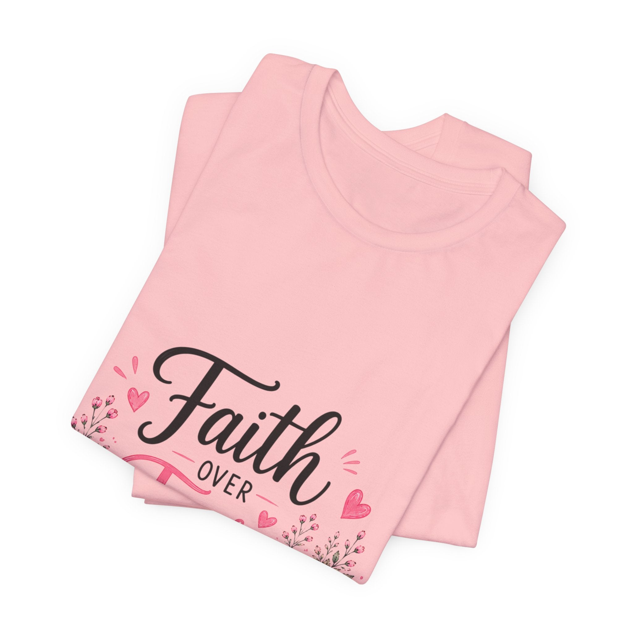 Faith Over Fear Floral Tee — Christian Inspirational Shirt