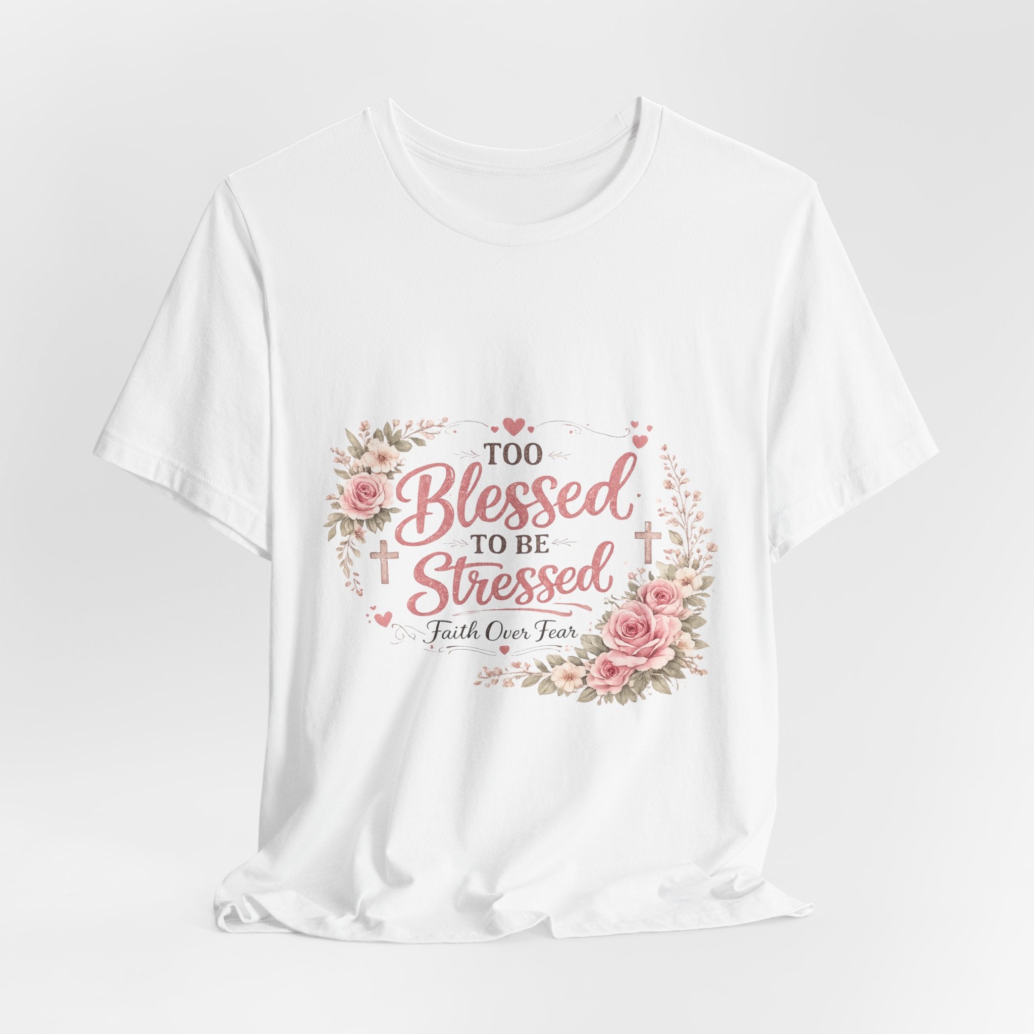Too Blessed to Be Stressed Floral Tee — Inspirational Christian Shirt