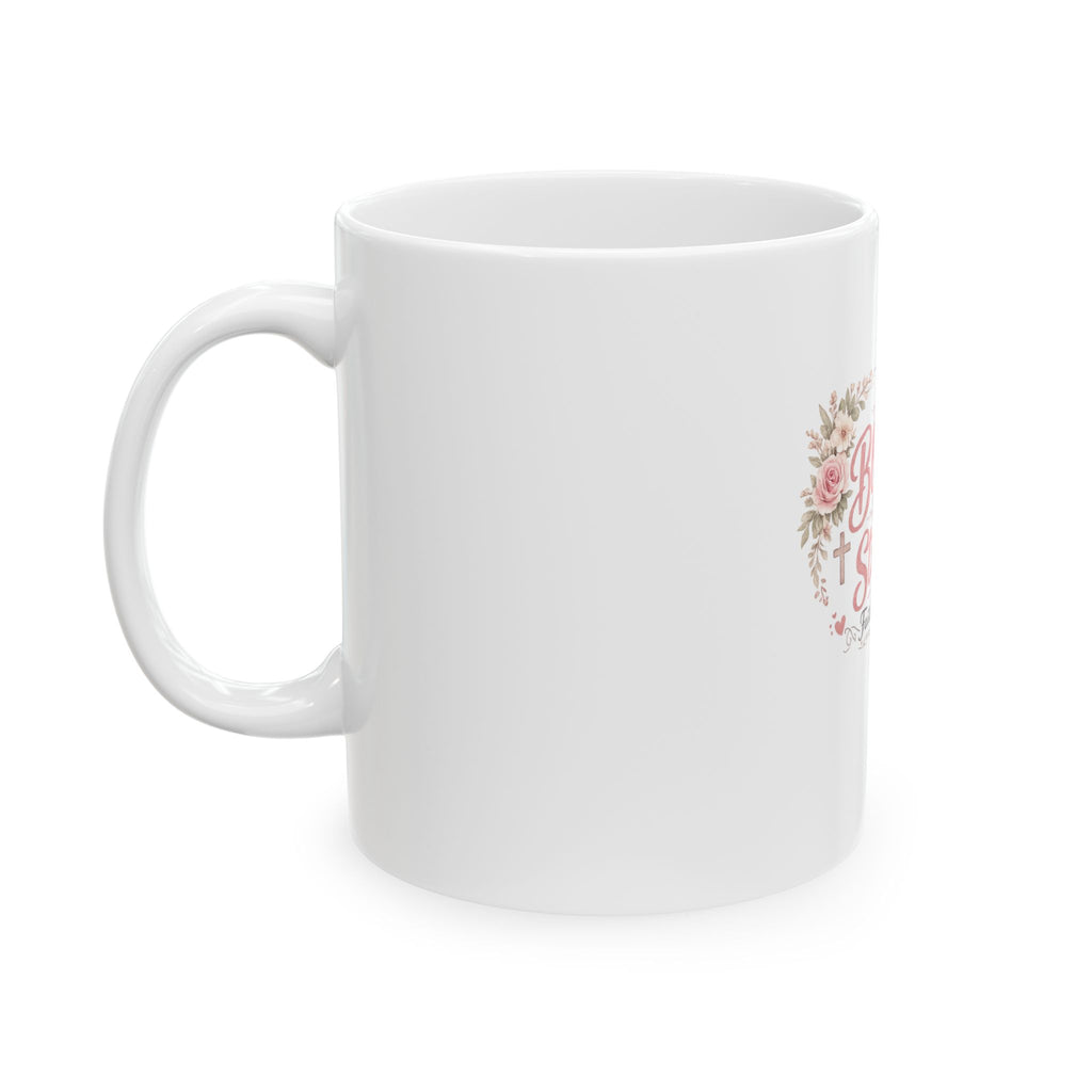 Too Blessed to Be Stressed Ceramic Mug — Faith Over Fear Floral Coffee Cup (11oz/15oz)