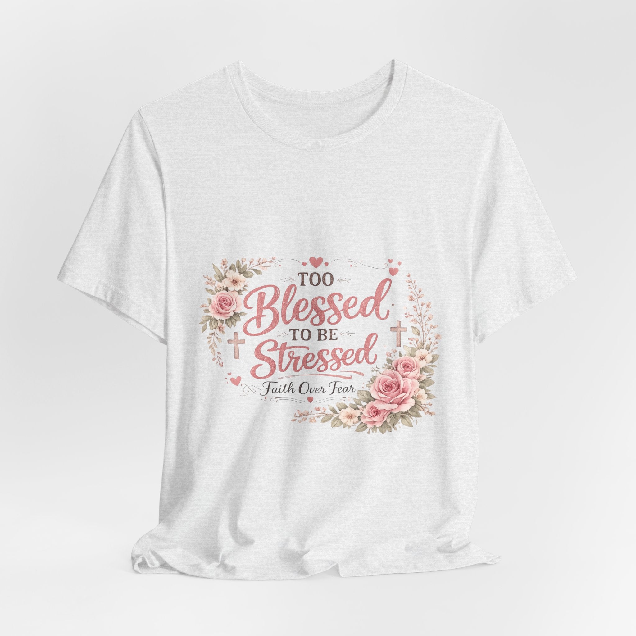 Too Blessed to Be Stressed Floral Tee — Inspirational Christian Shirt
