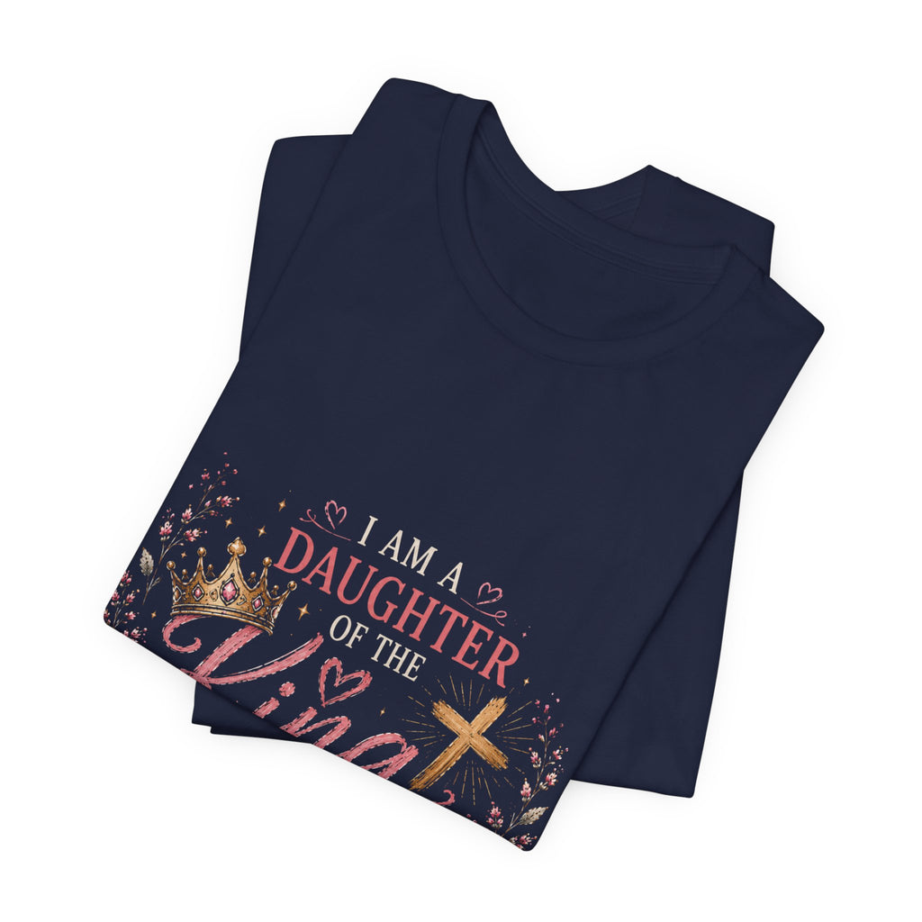 Daughter of the King Floral Tee — "Not Ashamed of the Gospel" Christian T‑Shirt