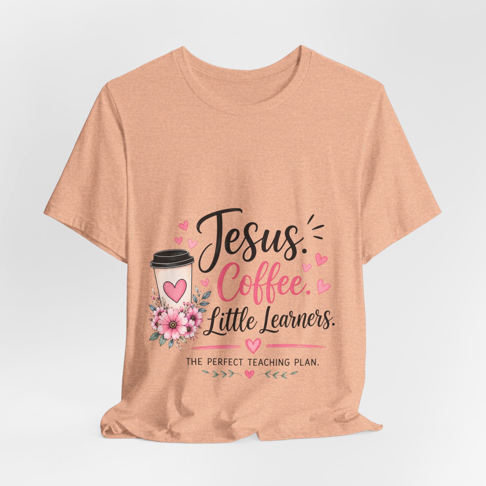 Teacher T-Shirt — "Jesus, Coffee & Little Learners" Faith-Based Classroom Tee