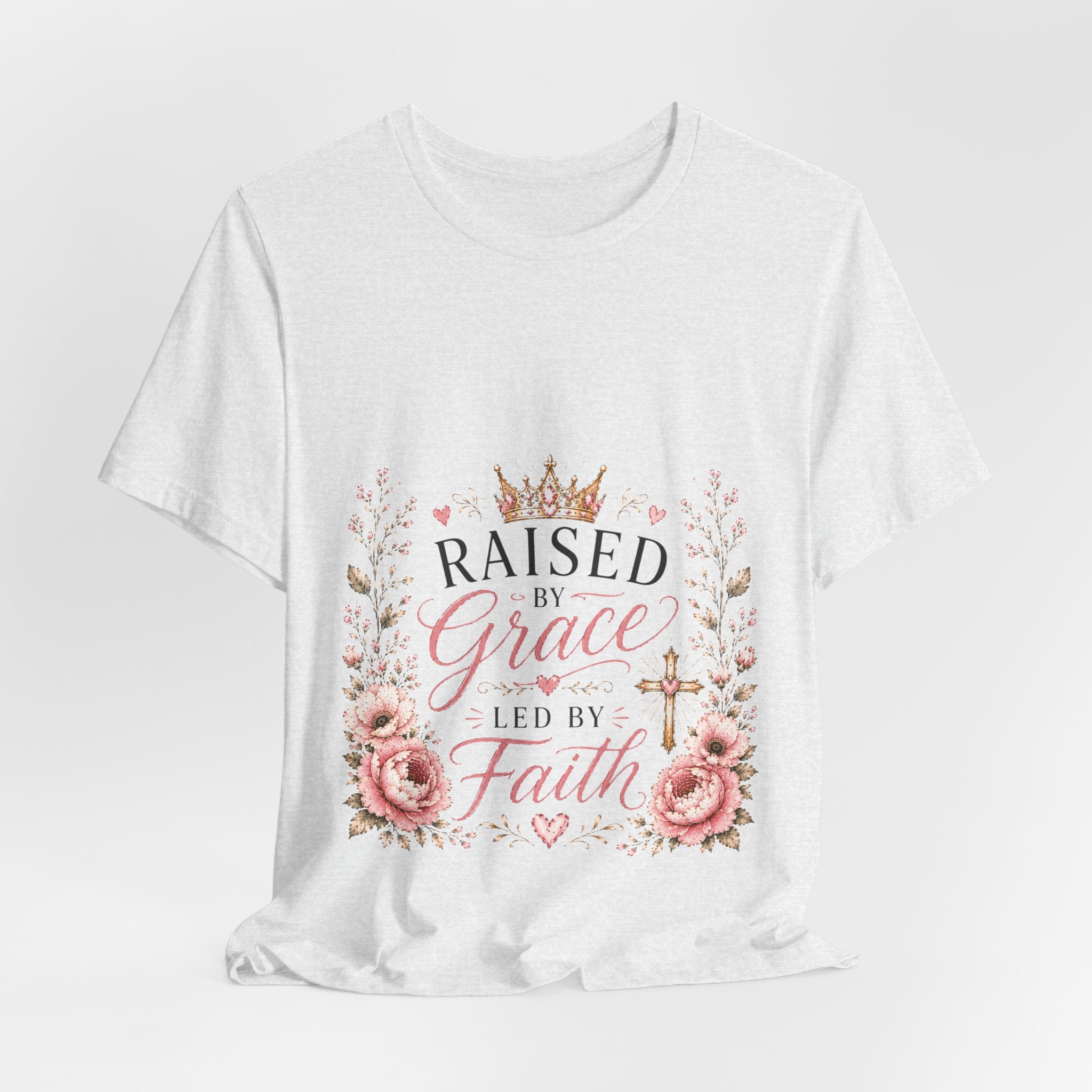 Raised by Grace Led by Faith T‑Shirt — Floral Christian Faith Tee