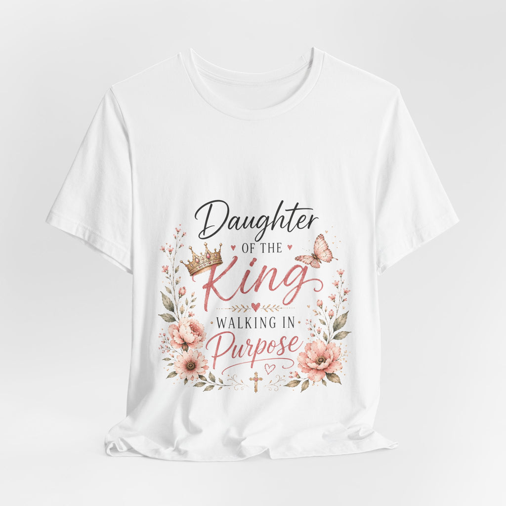 Daughter of the King Floral Tee — Christian Faith Inspirational Shirt