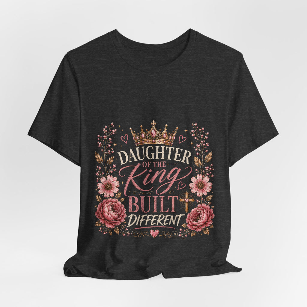 Daughter of the King Floral Tee — Christian Inspirational Crown Shirt