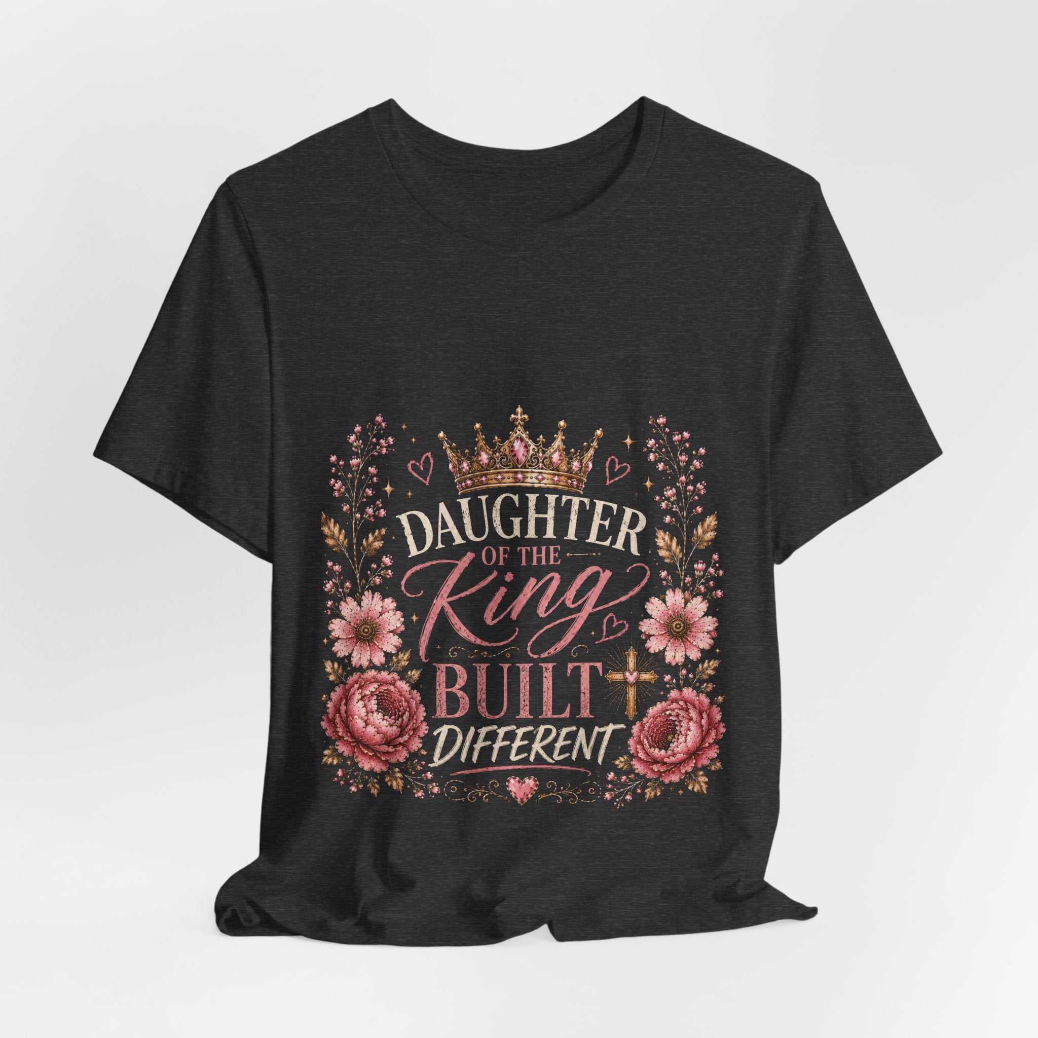 Daughter of the King Floral Tee — Christian Inspirational Crown Shirt