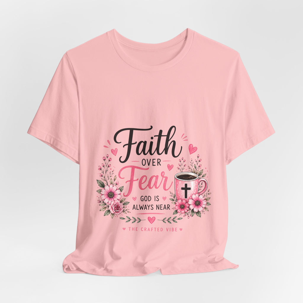 Faith Over Fear Floral Tee — Christian Inspirational Shirt