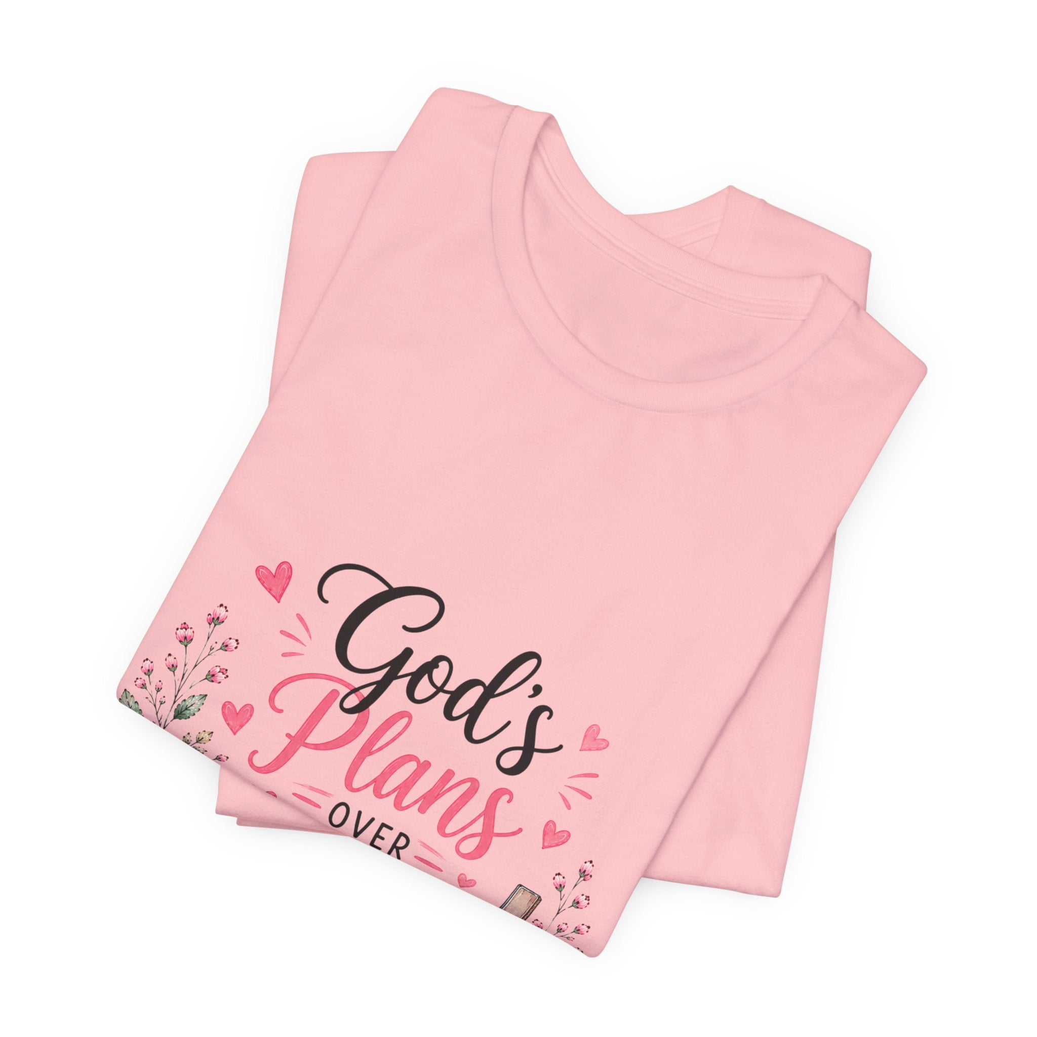 God’s Plans Over My Plans Floral Tee — Christian Faith Inspirational T‑Shirt