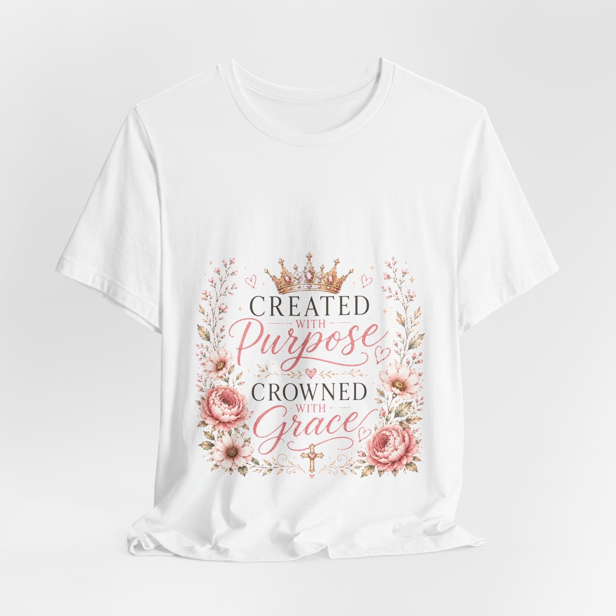 Created with Purpose Crowned with Grace Floral Tee