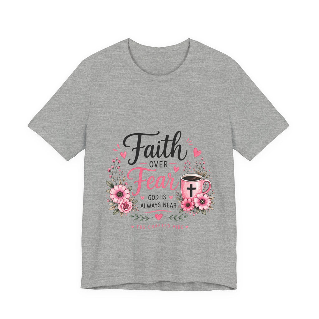 Faith Over Fear Floral Tee — Christian Inspirational Shirt