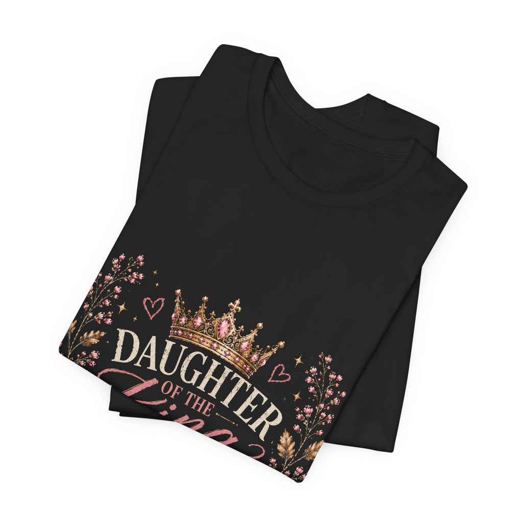 Daughter of the King Floral Tee — Christian Inspirational Crown Shirt