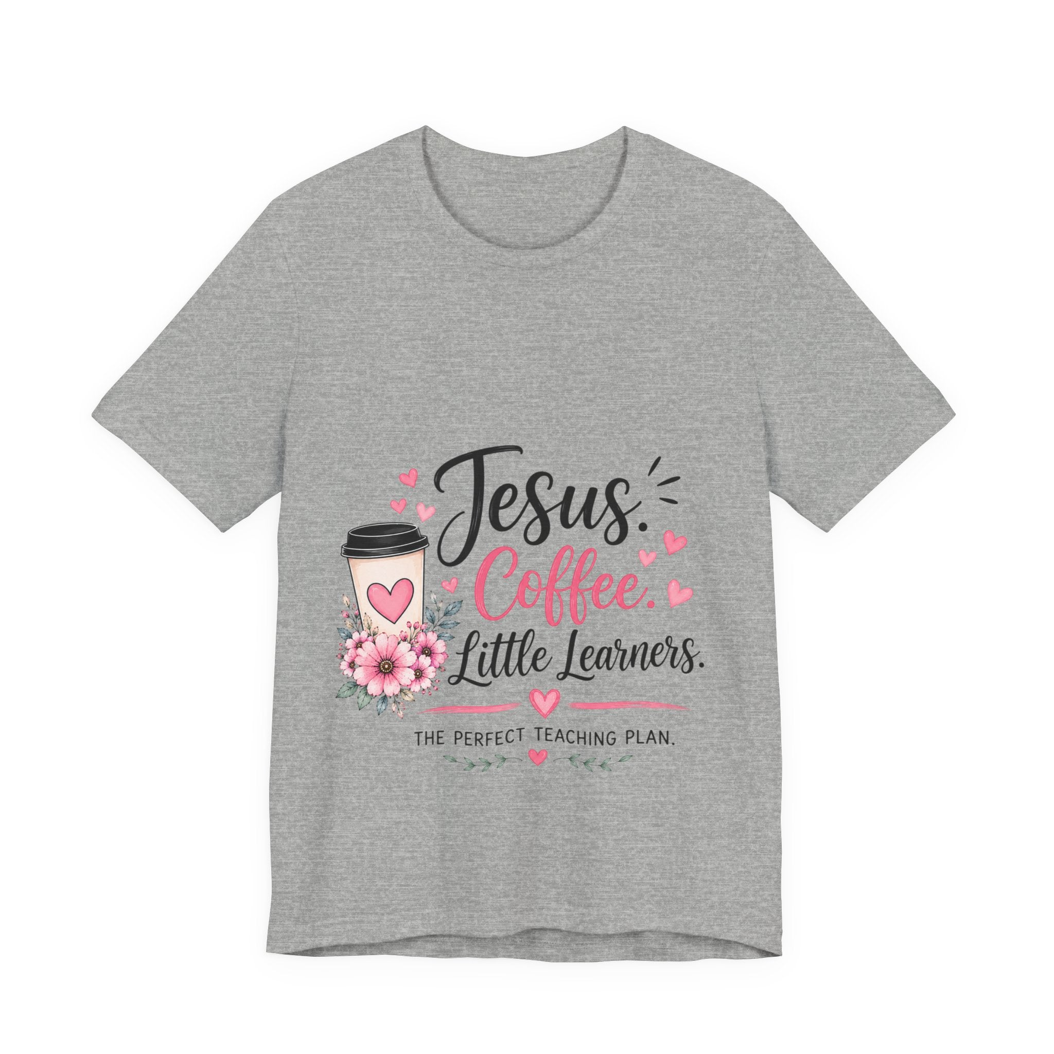 Teacher T-Shirt — "Jesus, Coffee & Little Learners" Faith-Based Classroom Tee