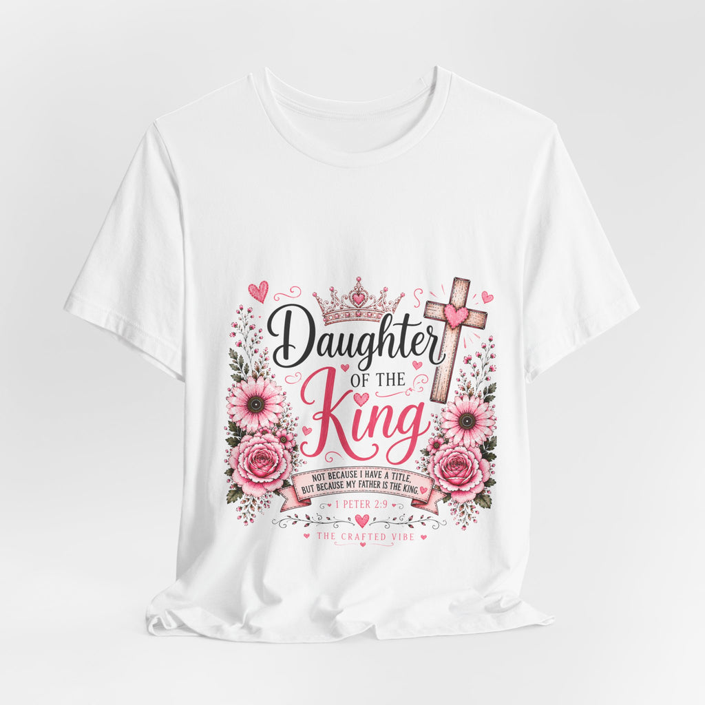 Daughter of the King T-Shirt – Floral Christian Cross Faith Tee