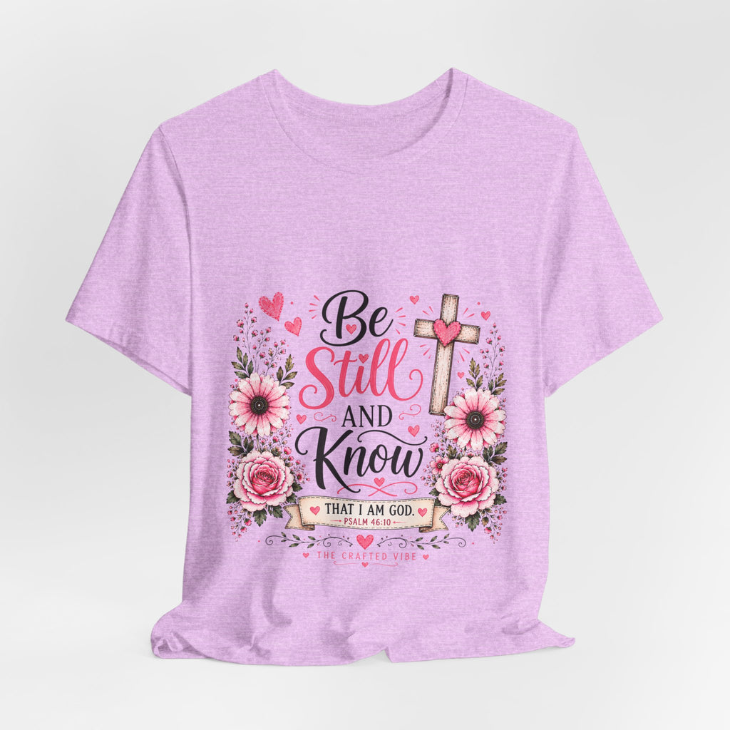 Be Still and Know Christian T-Shirt — Floral Cross Faith Tee