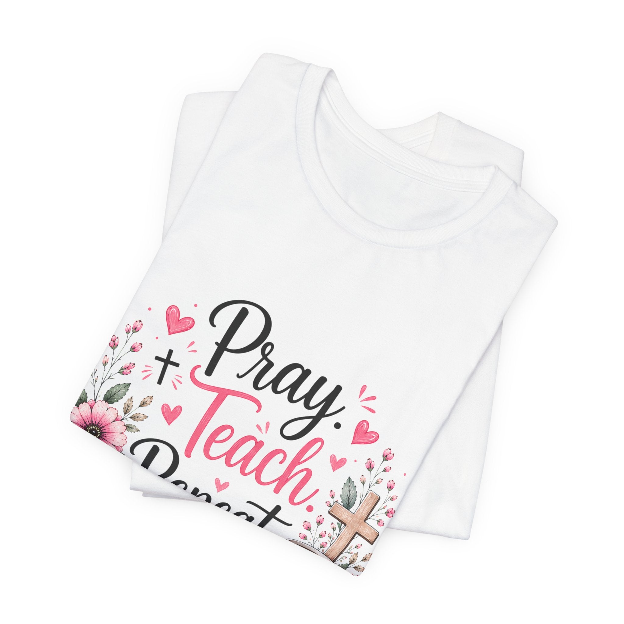 Pray Teach Repeat Floral Tee – Christian Teacher Faith T‑Shirt