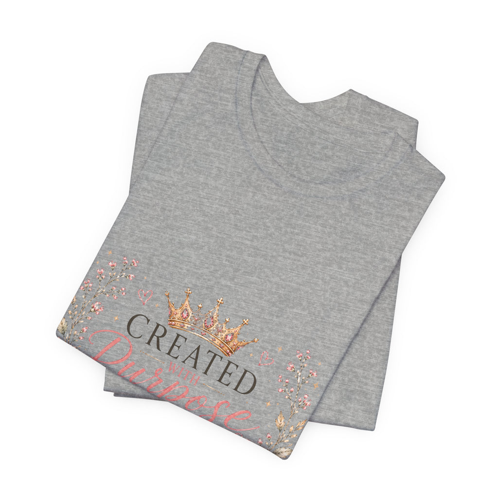 Created with Purpose Crowned with Grace Floral Tee