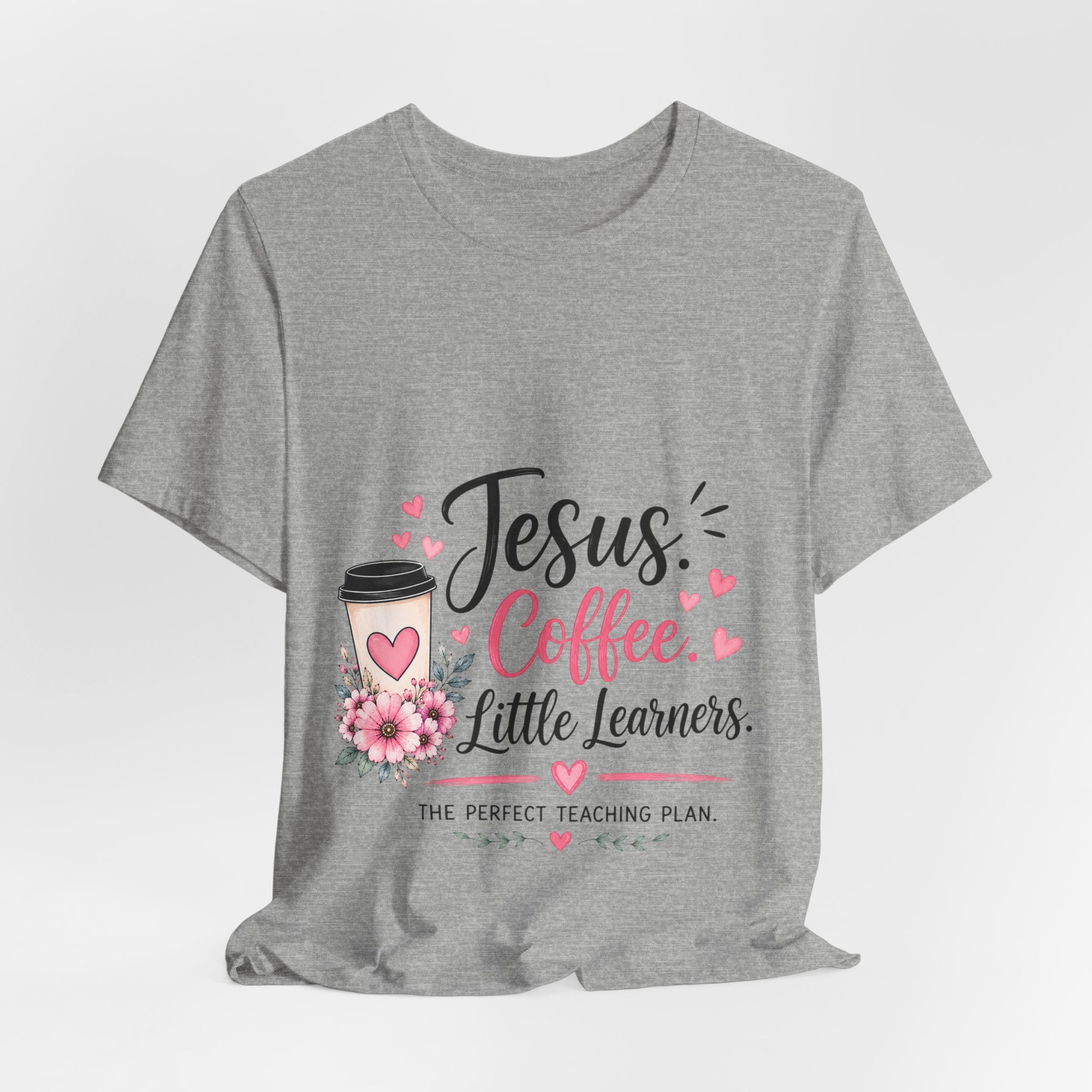 Teacher T-Shirt — "Jesus, Coffee & Little Learners" Faith-Based Classroom Tee