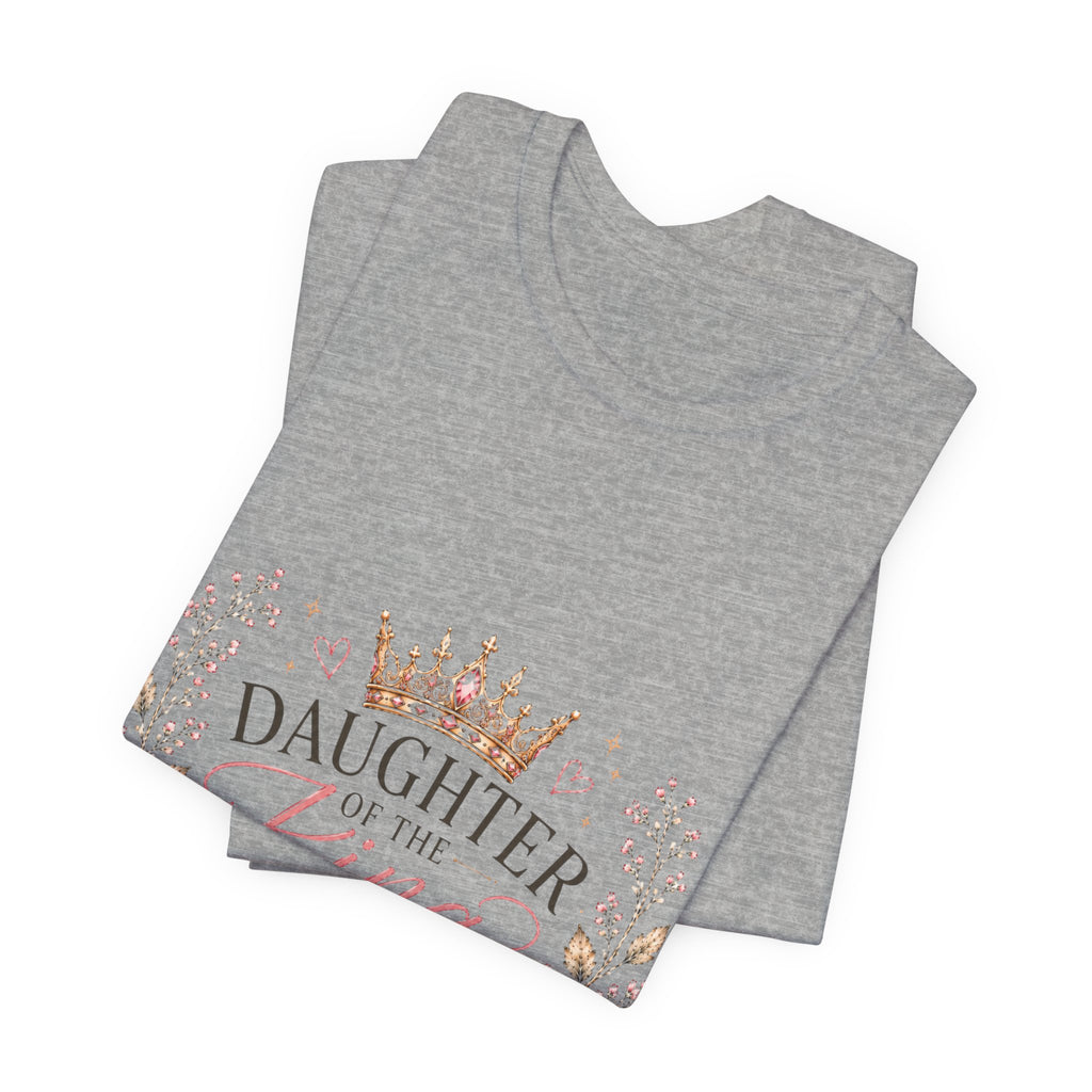 Daughter of the King Floral Tee — Christian Faith Crown T‑Shirt