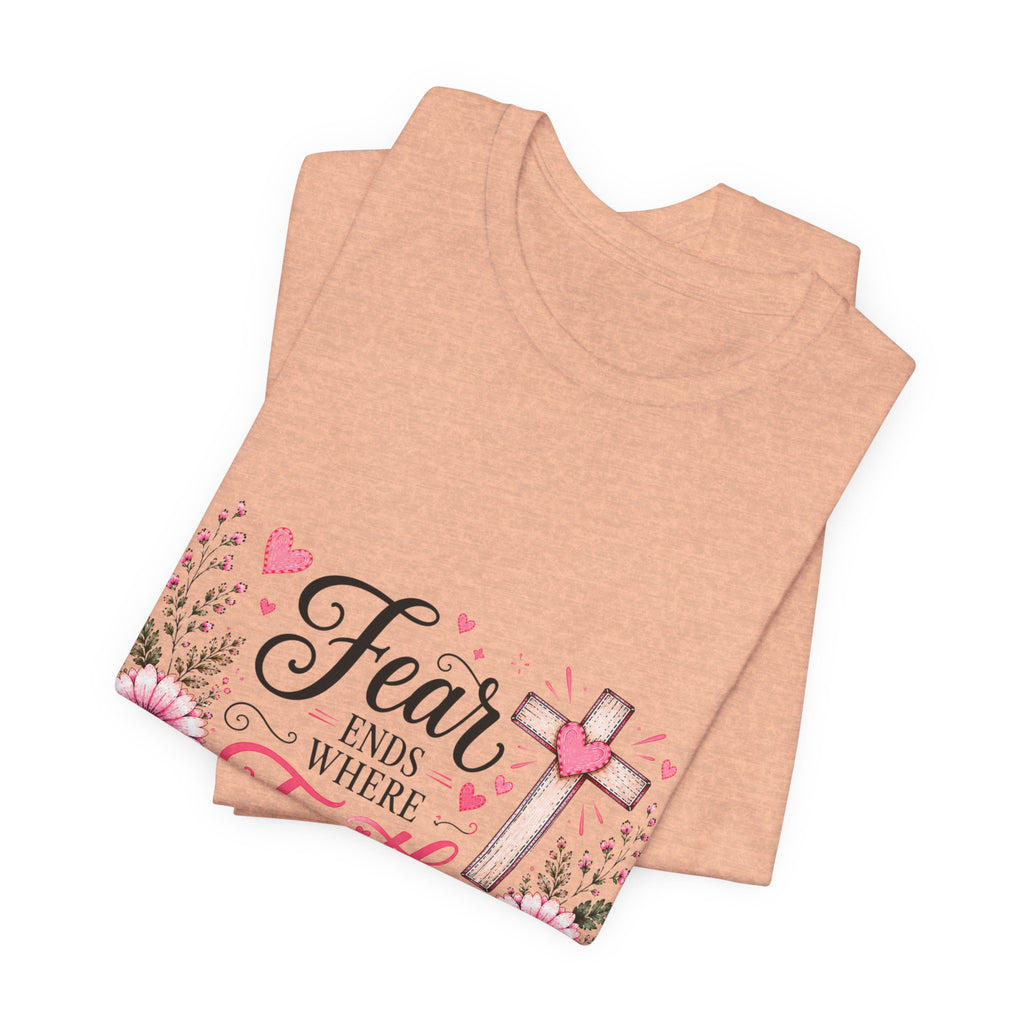 Fear Ends Where Faith Begins — Floral Cross Shirt