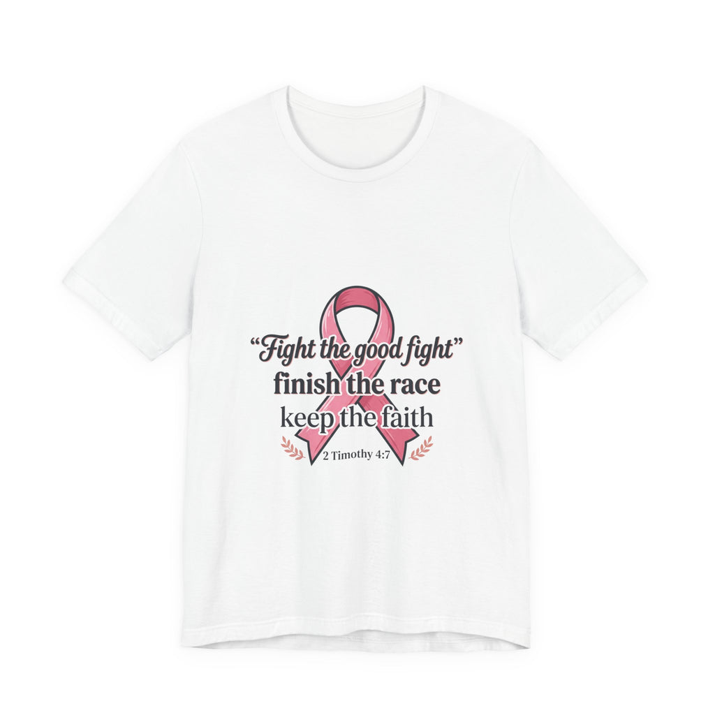 Breast Cancer Awareness Tee — "Fight the Good Fight" Faith Ribbon Shirt
