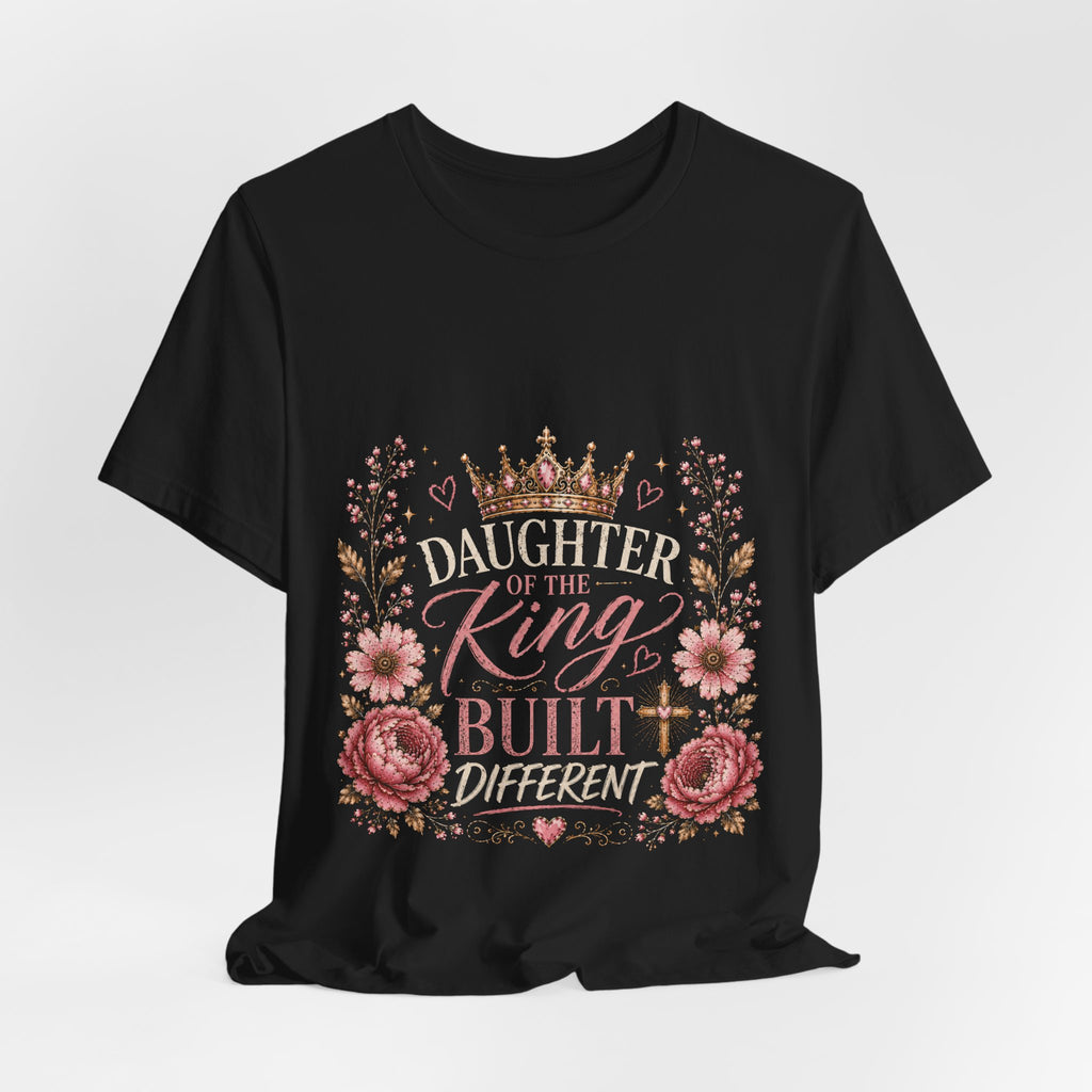 Daughter of the King Floral Tee — Christian Inspirational Crown Shirt