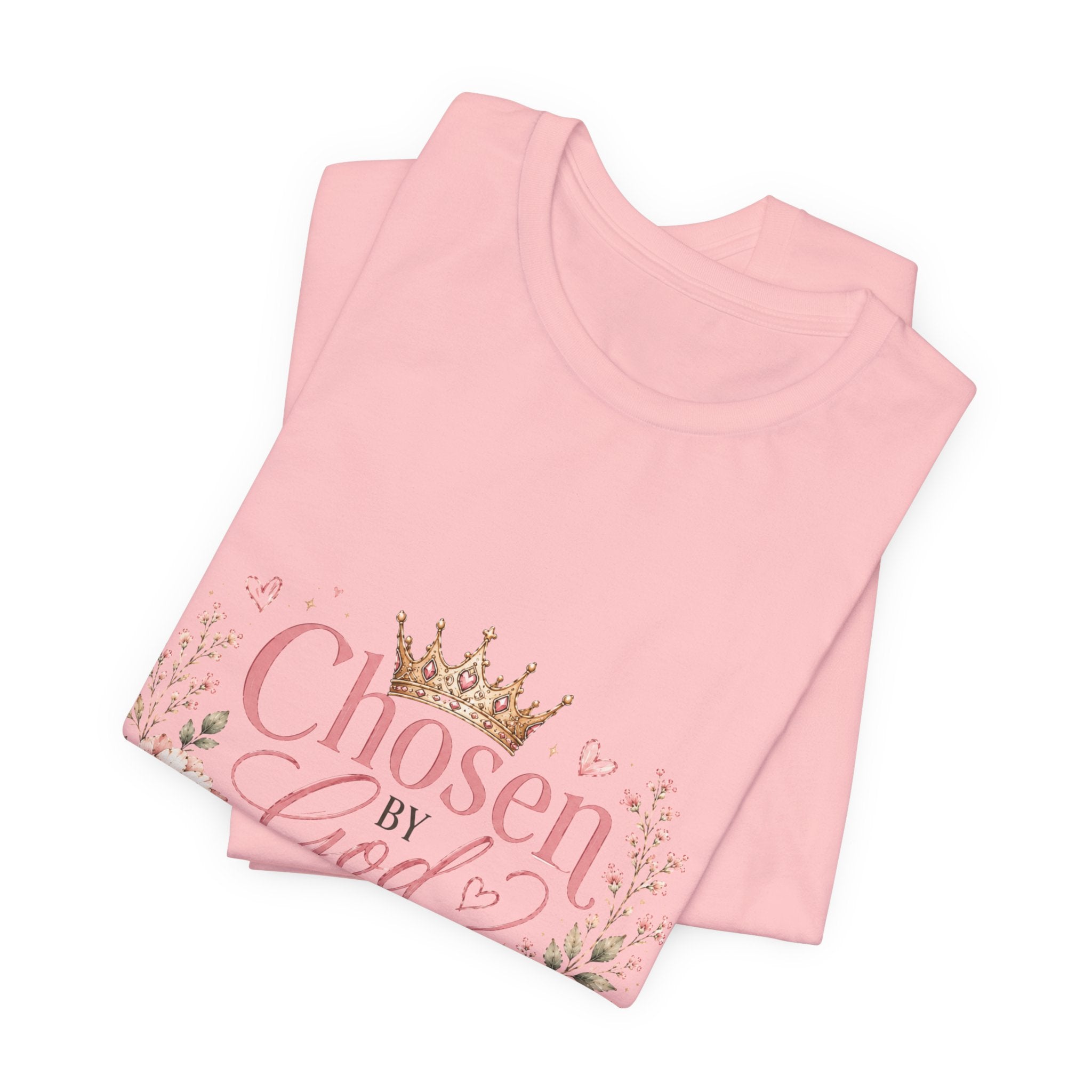 Chosen by God, Crowned by Grace T-Shirt