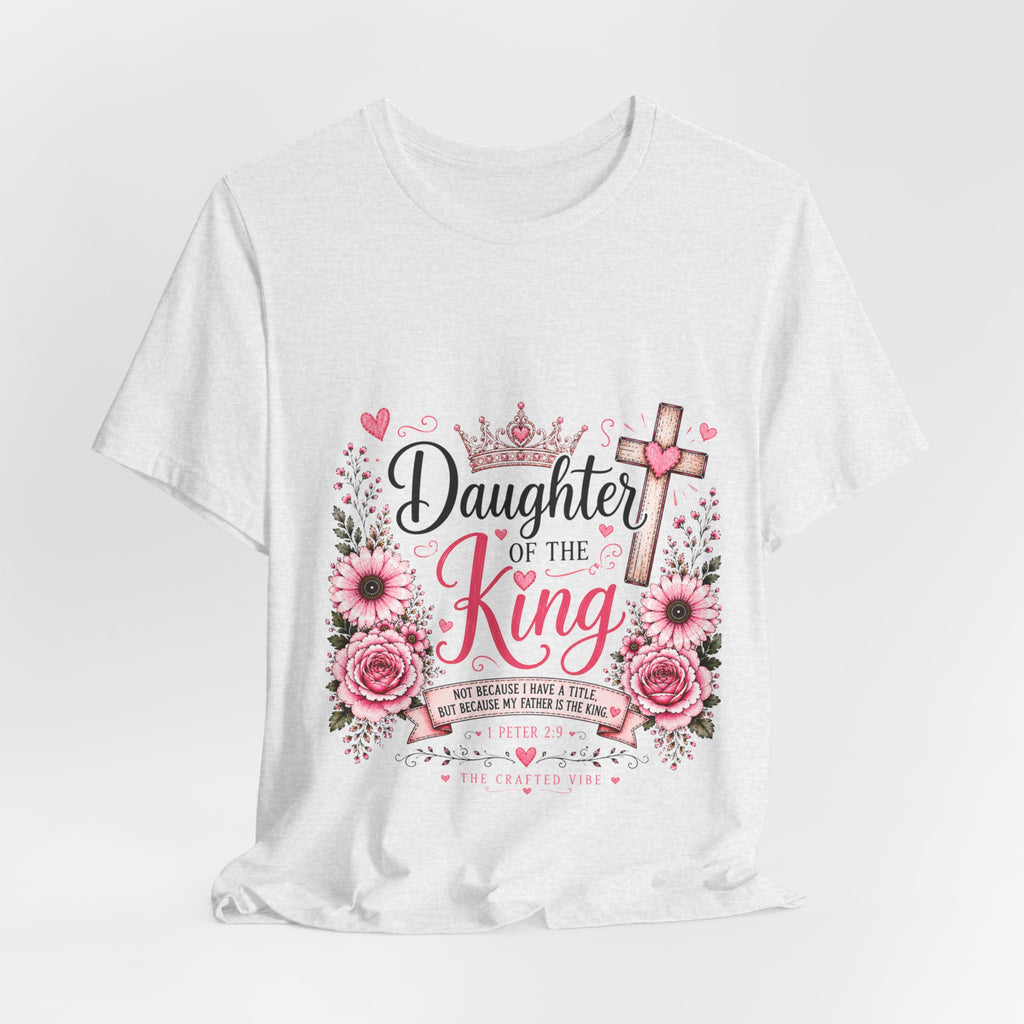 Daughter of the King T-Shirt – Floral Christian Cross Faith Tee