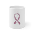 Cancer Awareness Mug - "Fight the Good Fight, Finish the Race, Keep the Faith" Ribbon 11oz