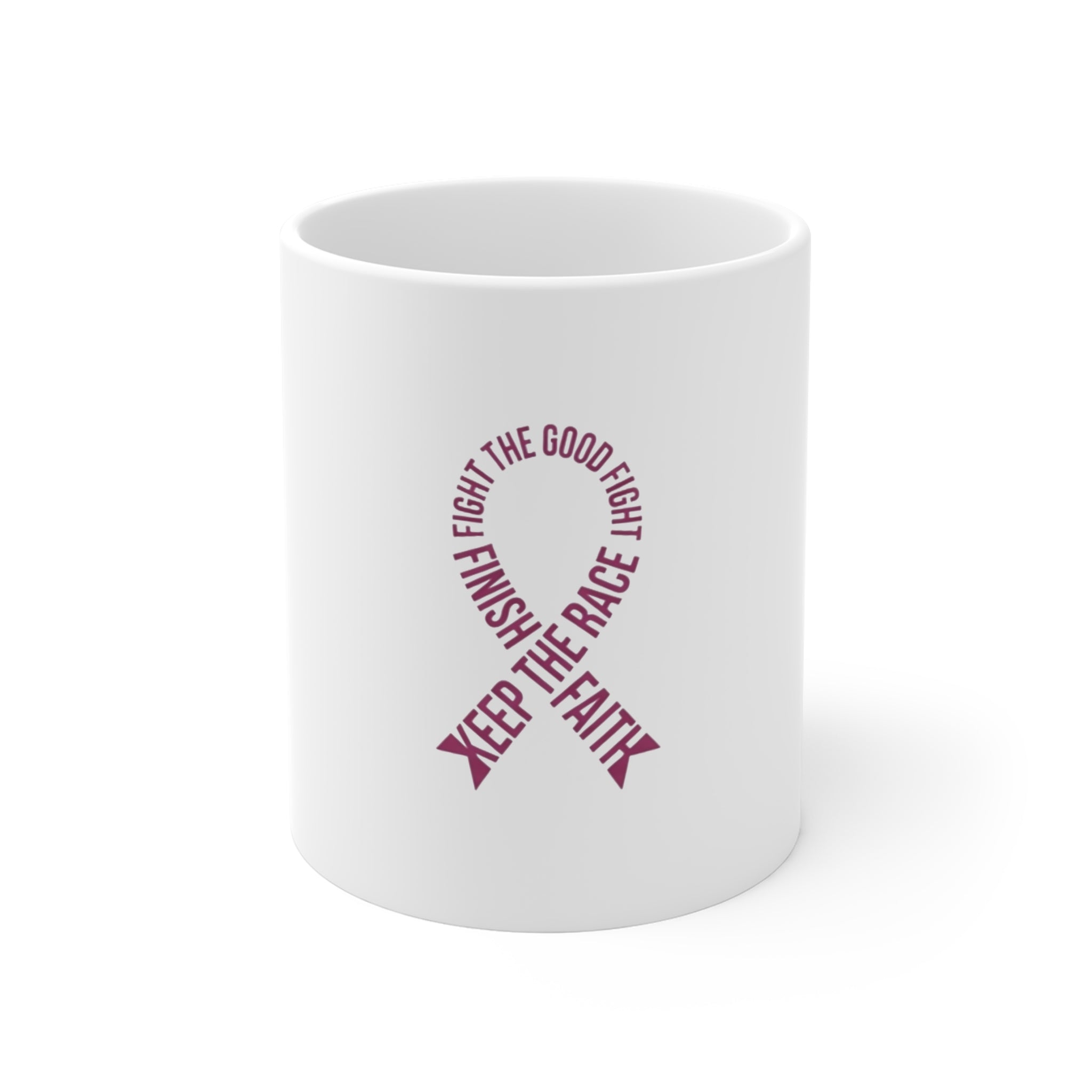 Cancer Awareness Mug - "Fight the Good Fight, Finish the Race, Keep the Faith" Ribbon 11oz