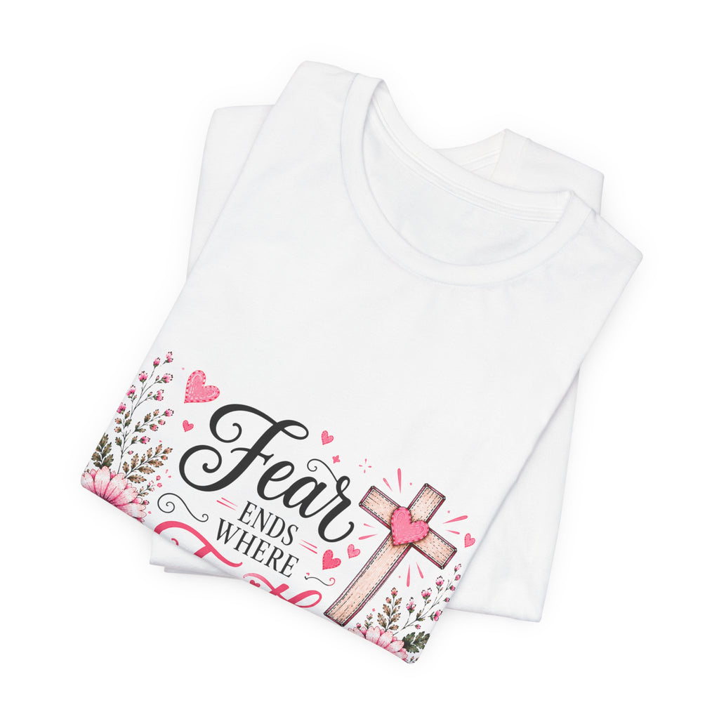 Fear Ends Where Faith Begins — Floral Cross Shirt
