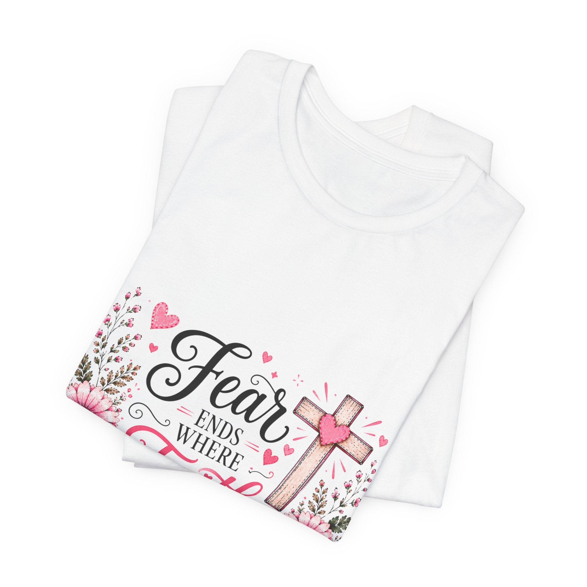 Fear Ends Where Faith Begins — Floral Cross Shirt