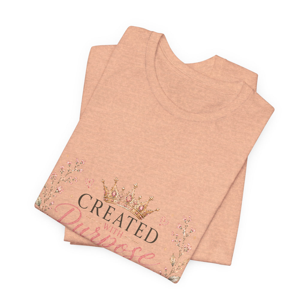 Created with Purpose Crowned with Grace Floral Tee