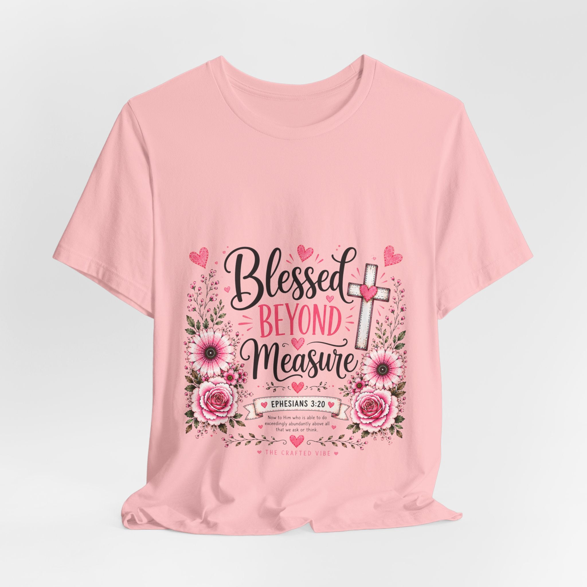 Blessed Beyond Measure — Floral Christian Inspirational T-Shirt