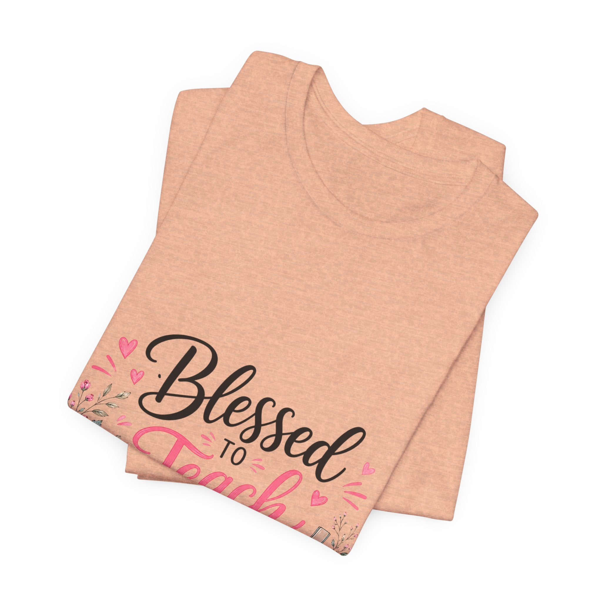 Blessed to Teach by His Grace T-Shirt — Christian Teacher Floral Tee