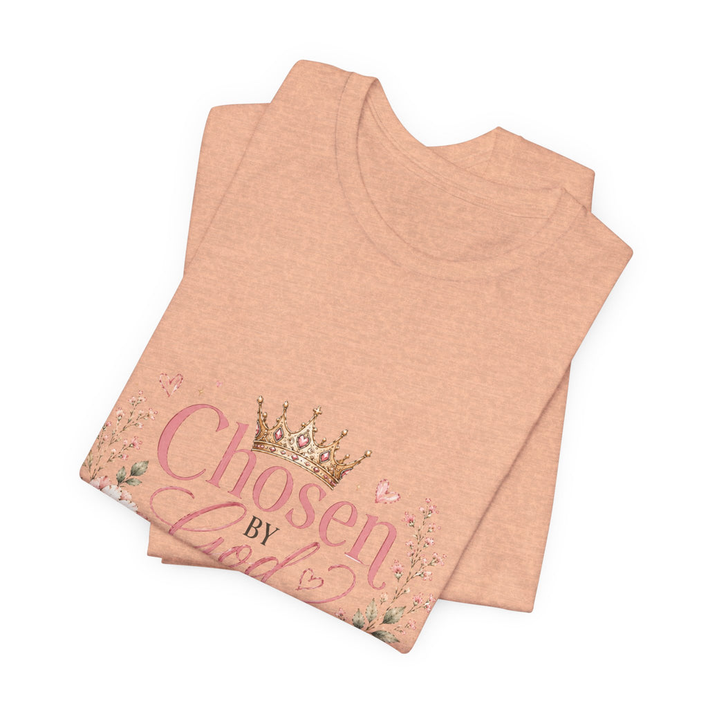 Chosen by God, Crowned by Grace T-Shirt