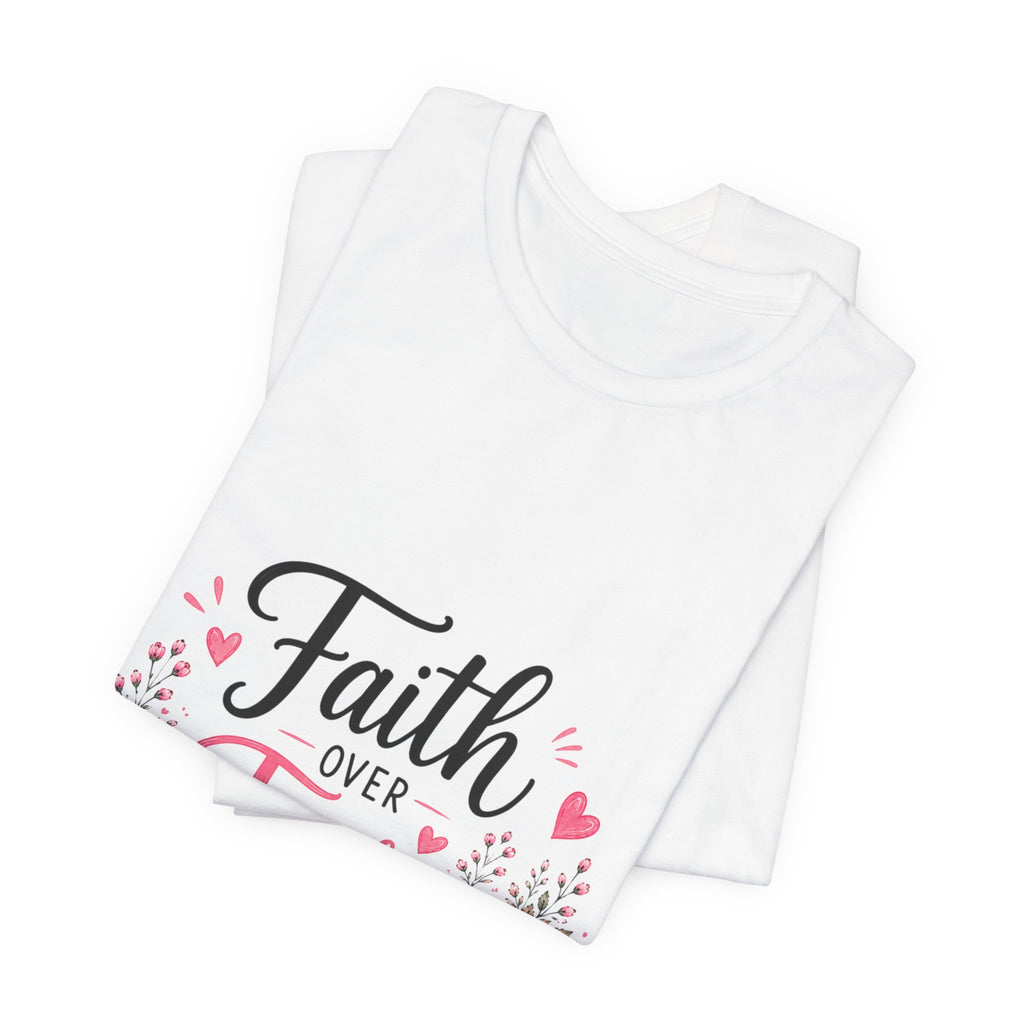 Faith Over Fear Floral Tee — Christian Inspirational Shirt