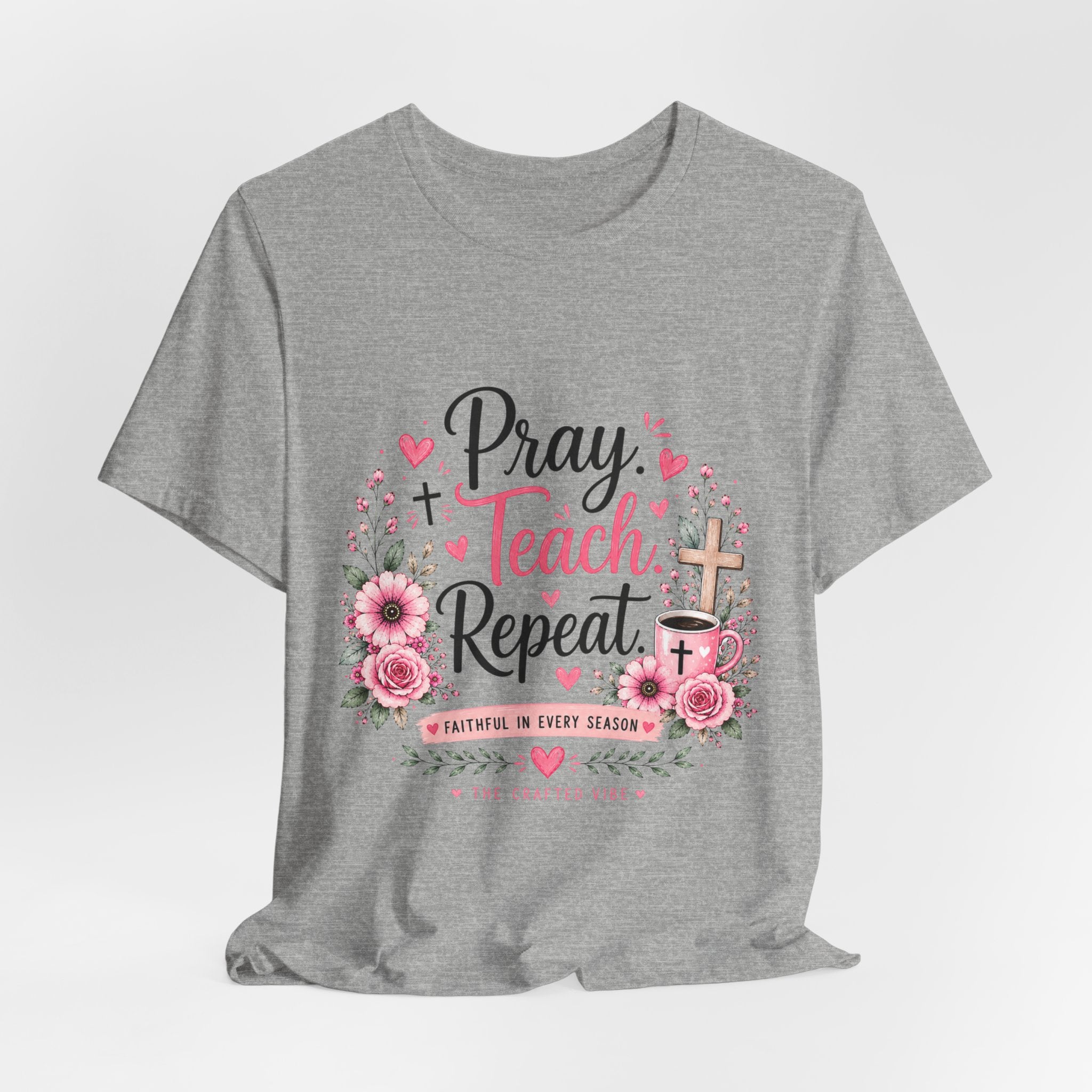 Pray Teach Repeat Floral Tee – Christian Teacher Faith T‑Shirt