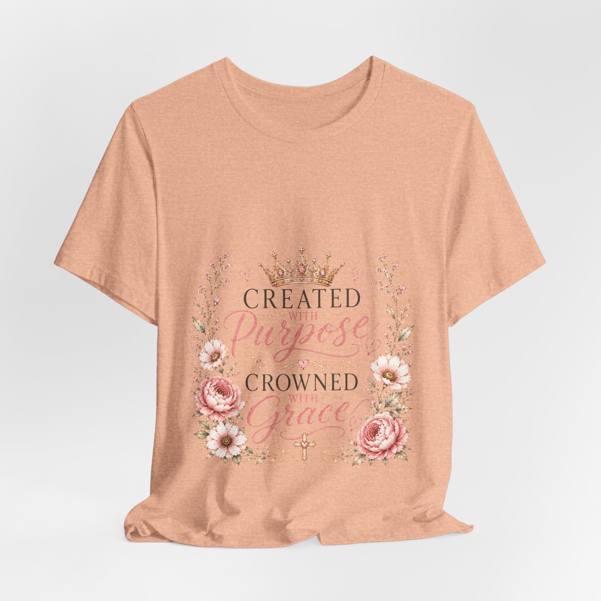 Created with Purpose Crowned with Grace Floral Tee